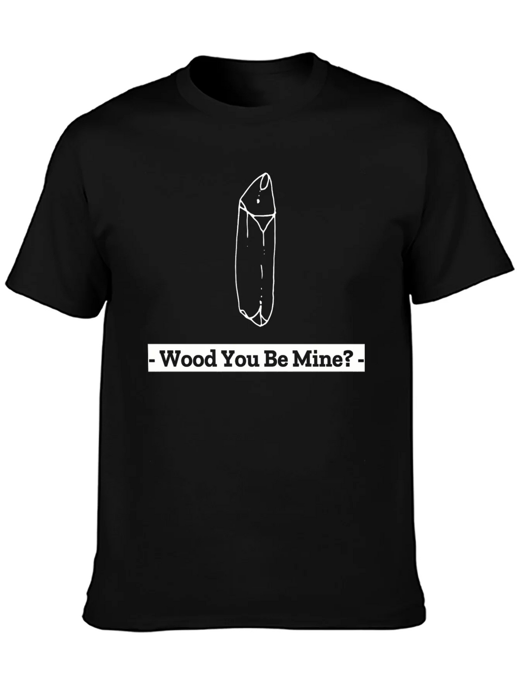 Wood You Be Mine? Graphic Tee product image 3