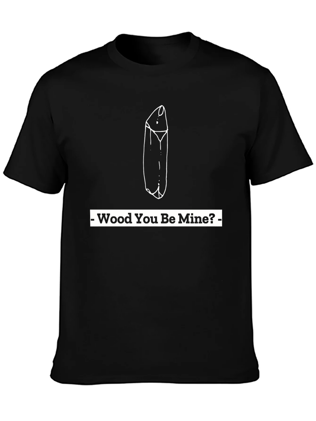 Wood You Be Mine? Graphic Tee product image 3