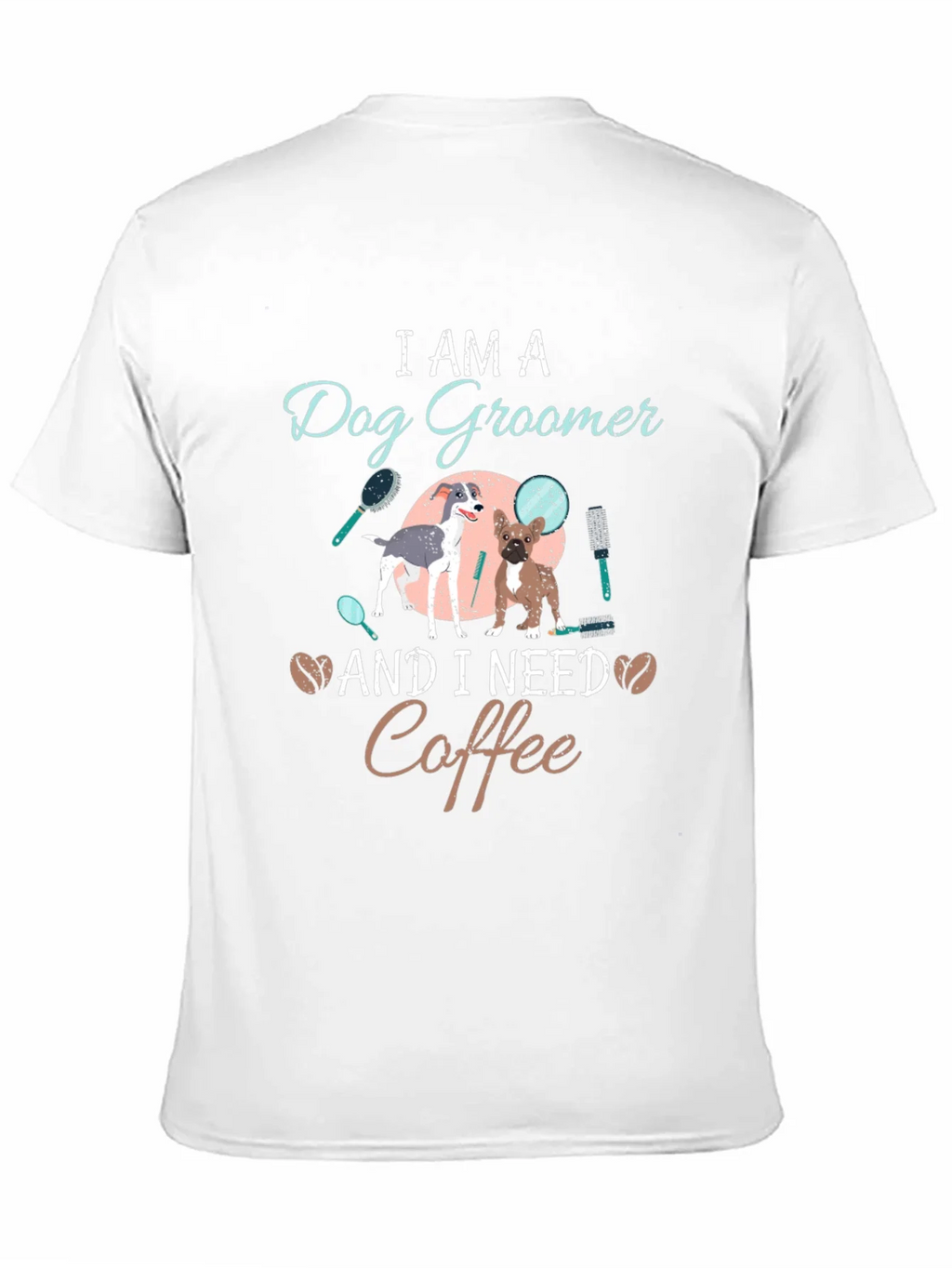 Dog Groomer Coffee T-Shirt - Unisex product image 10