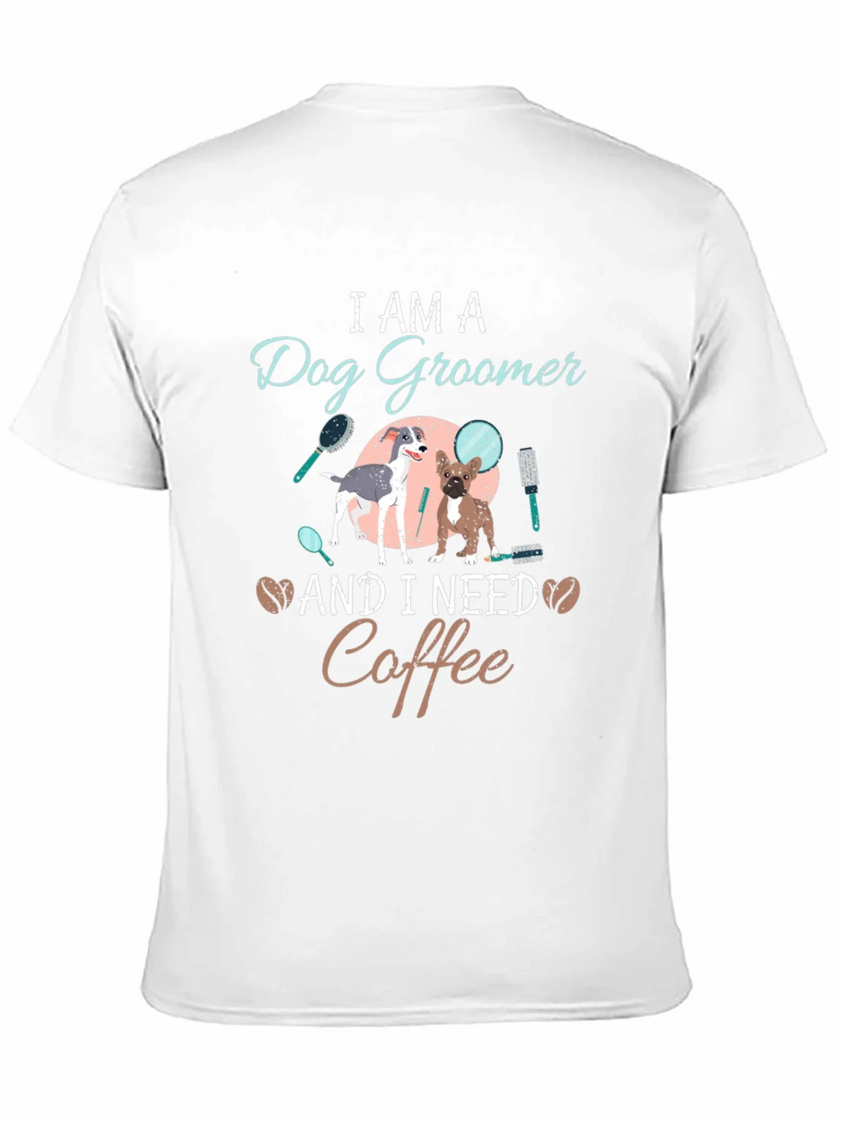 Dog Groomer Coffee T-Shirt - Unisex product image 10