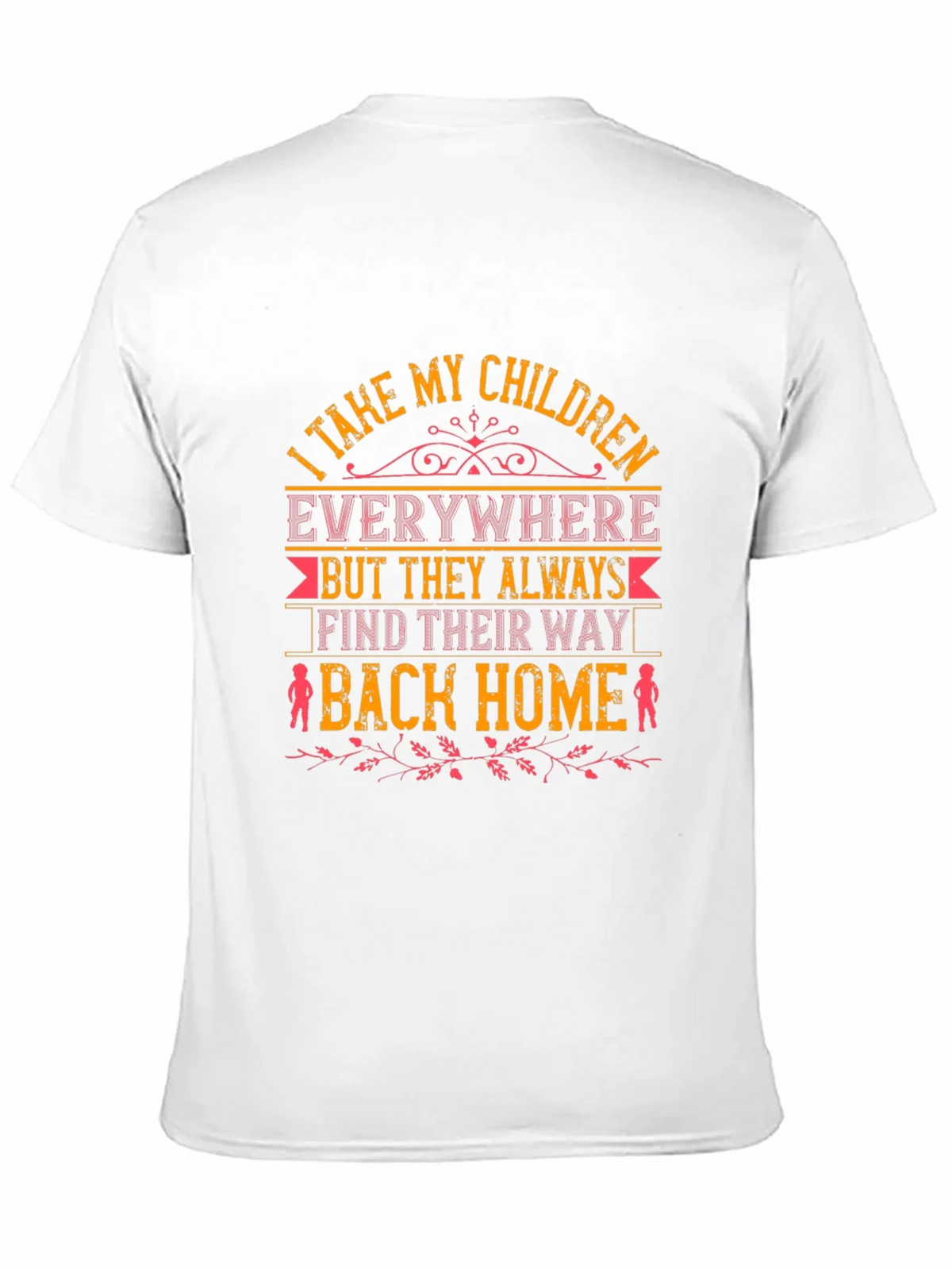 I Take My Children Everywhere Graphic T-Shirt product image 10