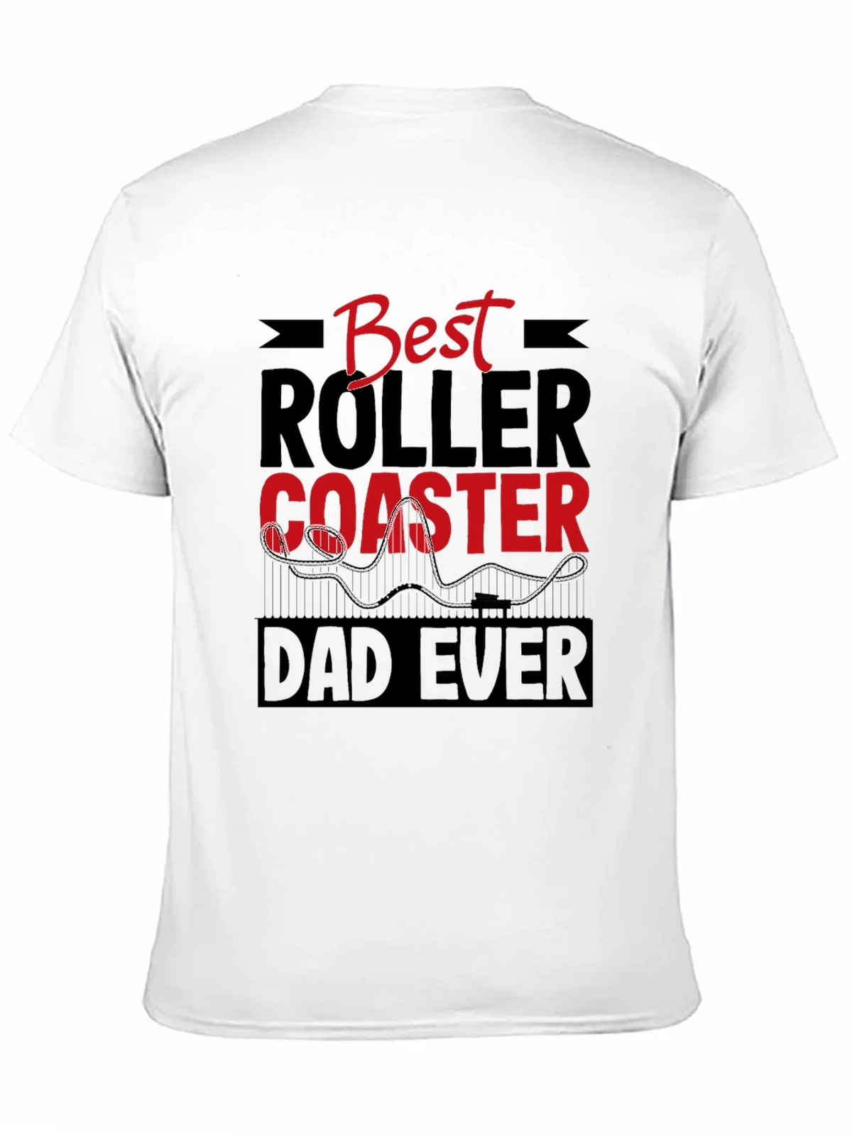 Best Roller Coaster Dad Ever T-Shirt product image 10