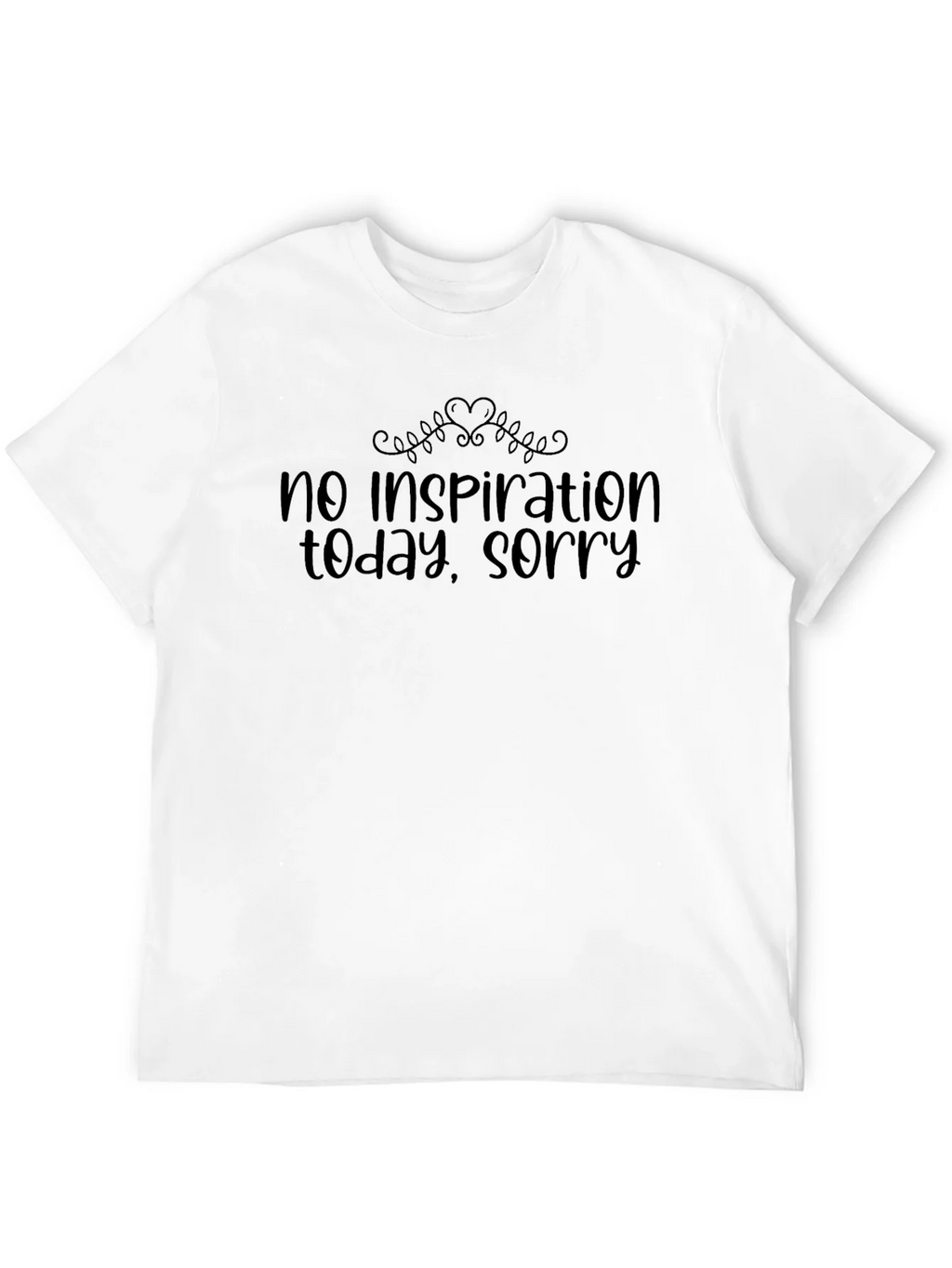 No Inspiration T-Shirt - Funny Graphic Tee product image 11