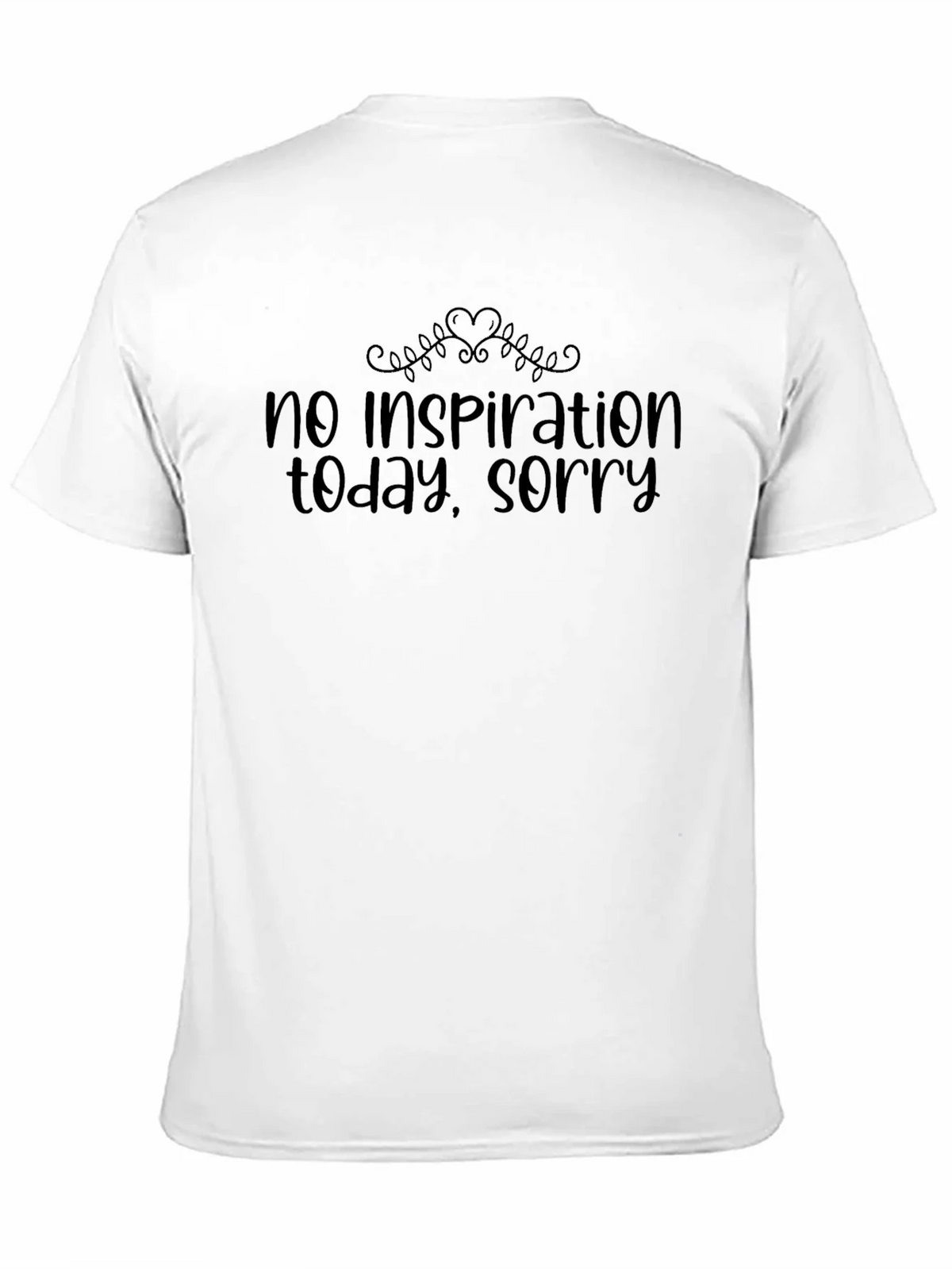 No Inspiration T-Shirt - Funny Graphic Tee product image 10