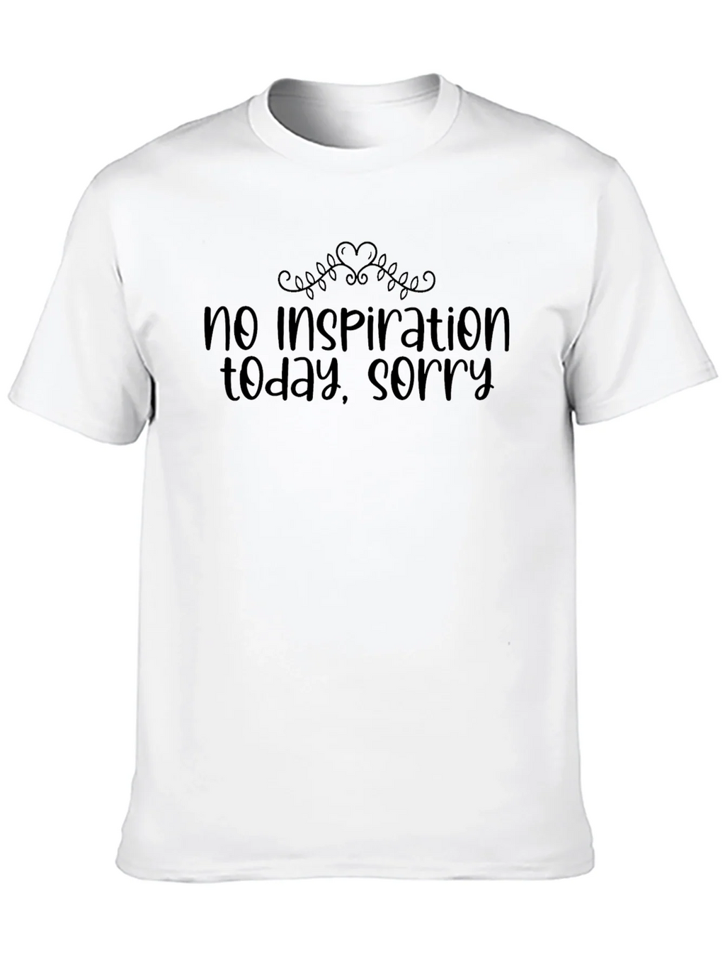 No Inspiration T-Shirt - Funny Graphic Tee product image 9