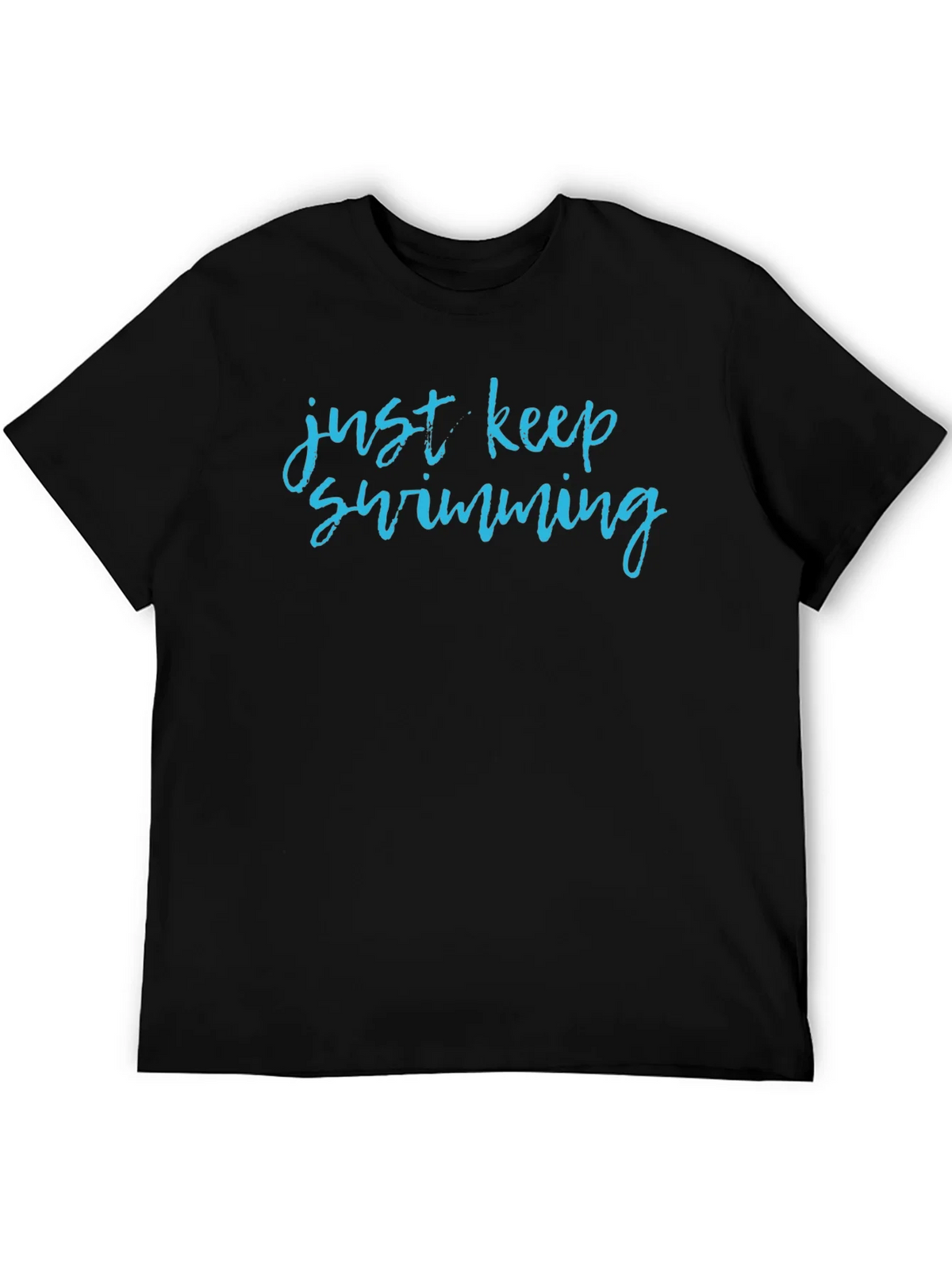 Just Keep Swimming Graphic T-Shirt product image 5