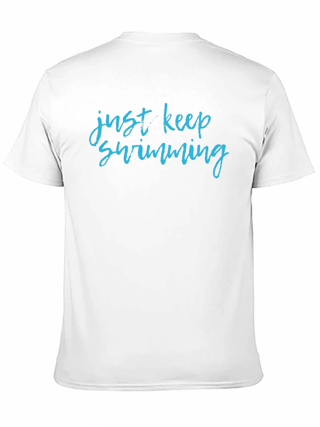 Just Keep Swimming Graphic T-Shirt product image 9