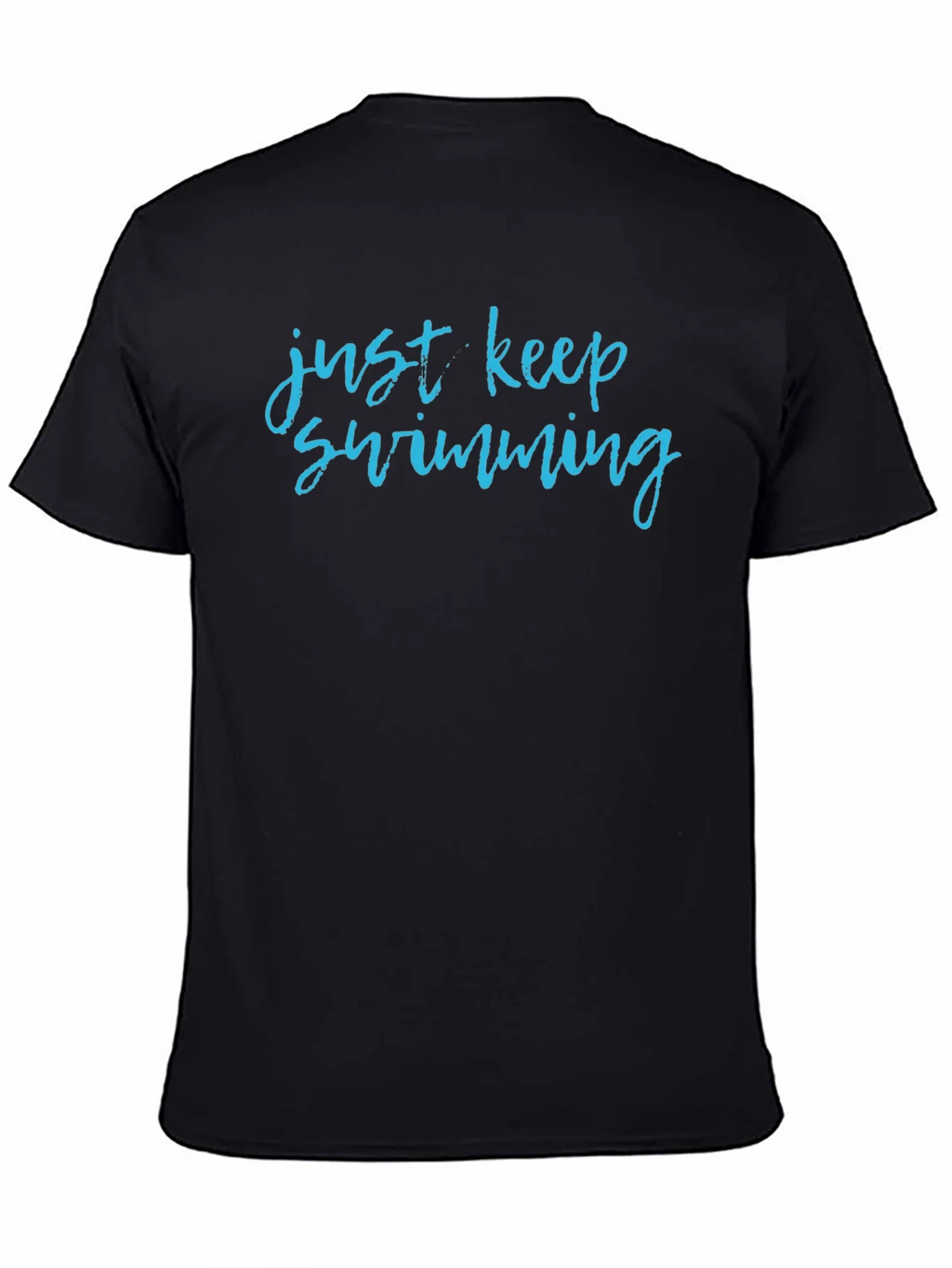 Just Keep Swimming Graphic T-Shirt product image 4
