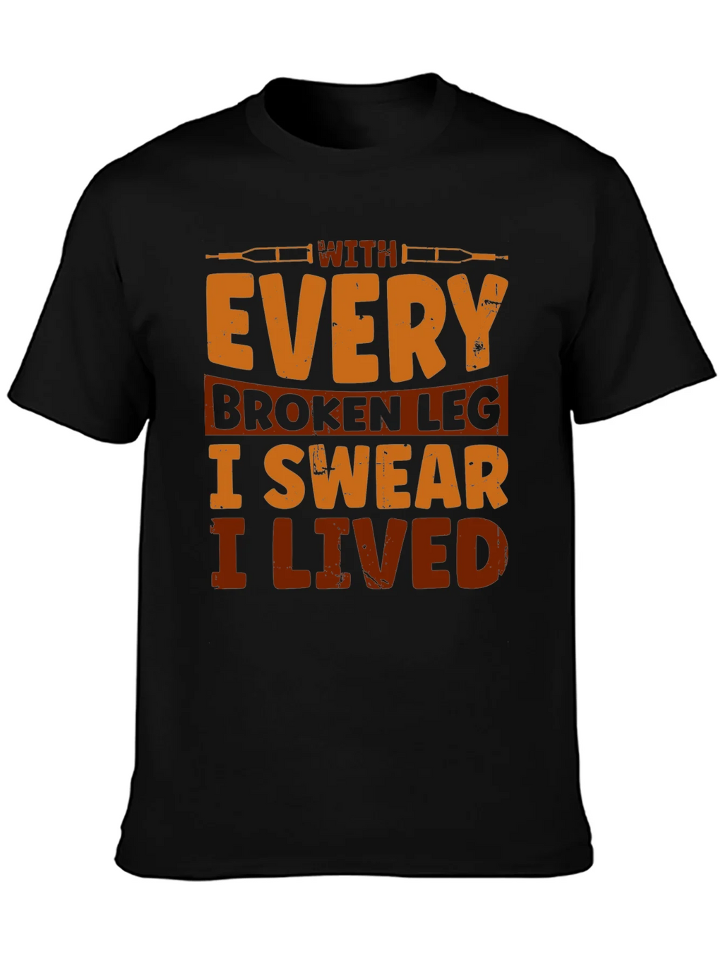 Broken Leg Humor T-Shirt product image 3