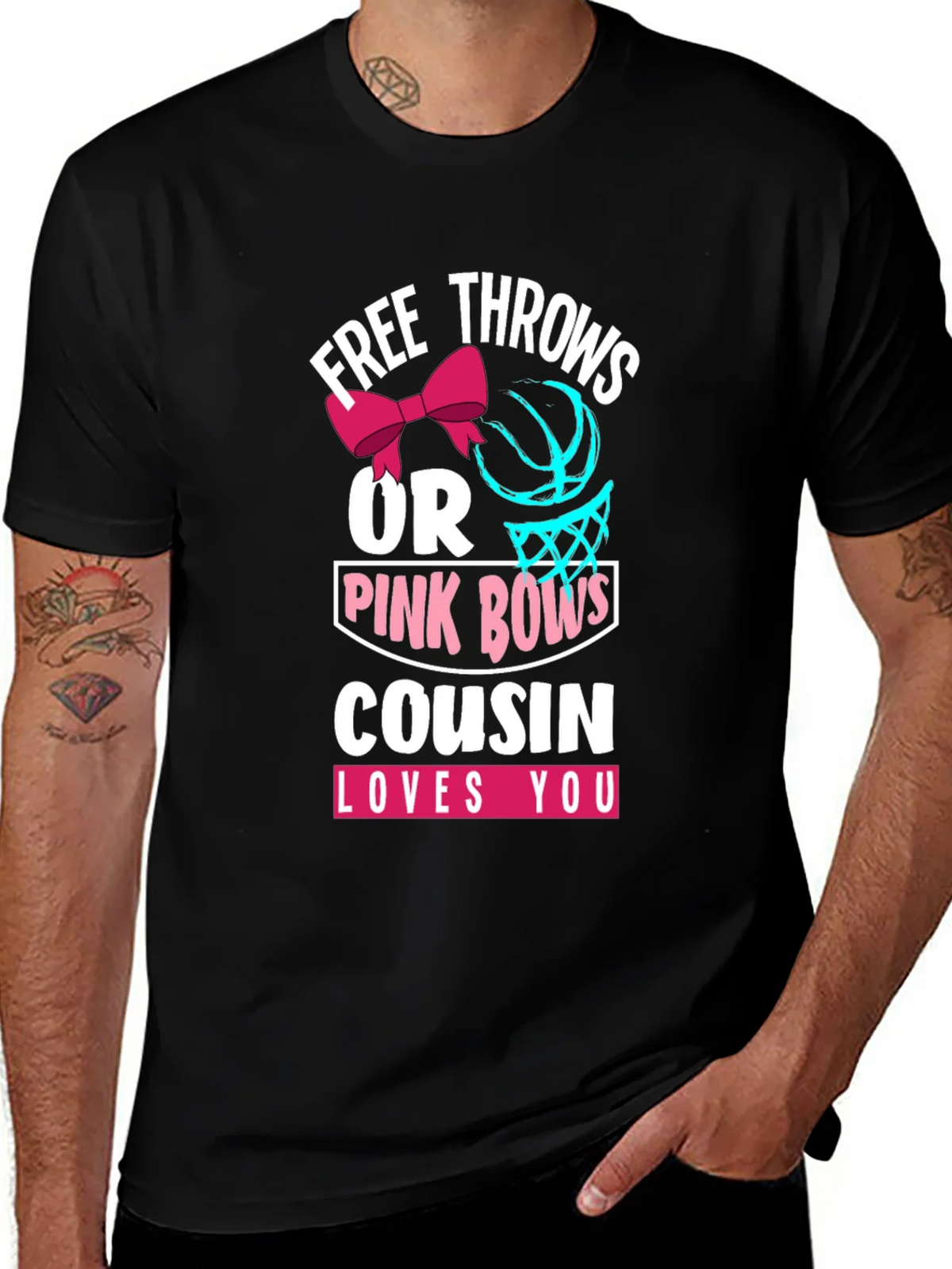 Free Throws or Pink Bows Cousin Loves You T-Shirt product image 1
