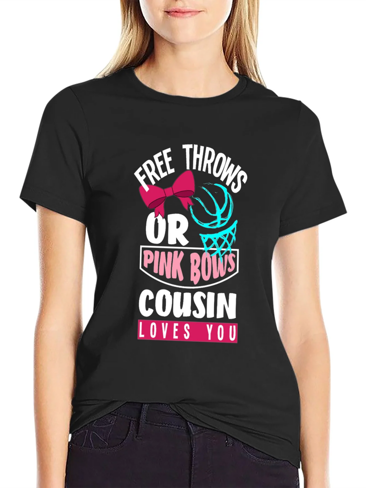 Free Throws or Pink Bows Cousin Loves You T-Shirt product image 2