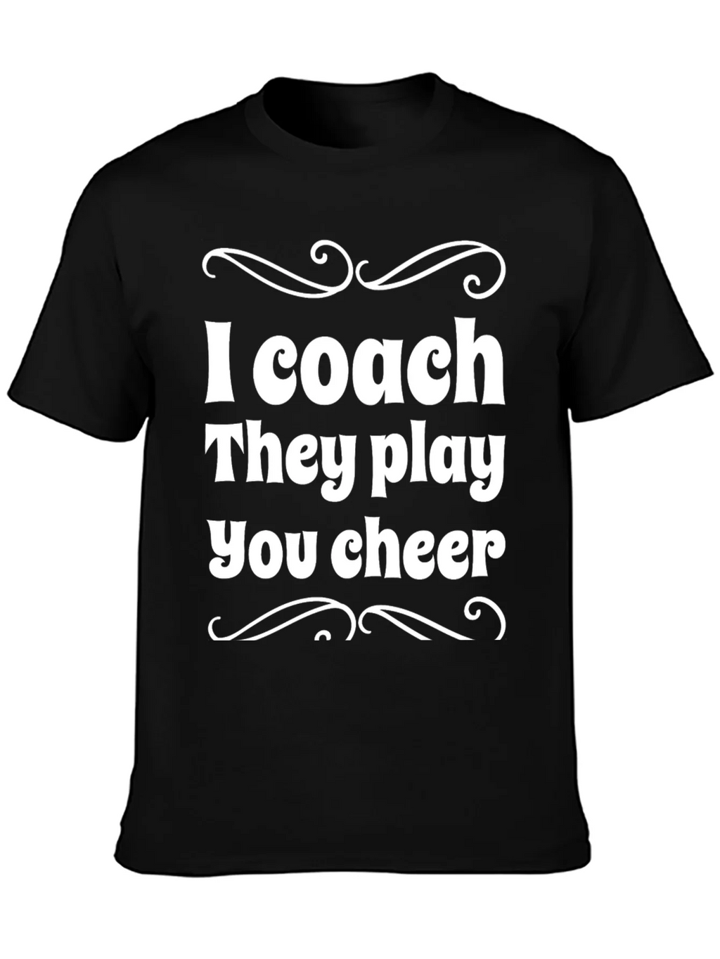 I Coach They Play You Cheer - Black T-Shirt product image 3
