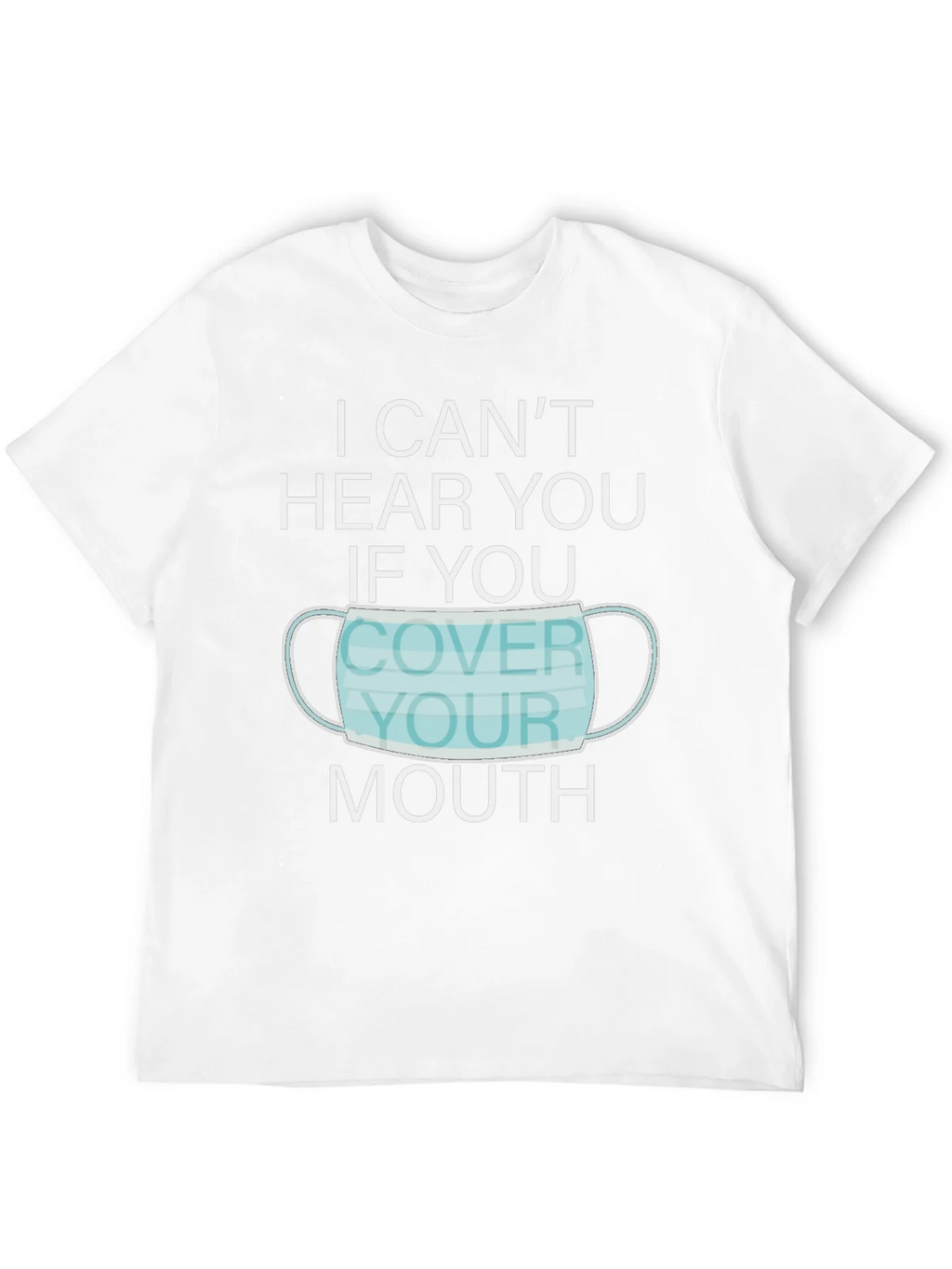 I Cant Hear You Face Mask Graphic T-Shirt product image 11