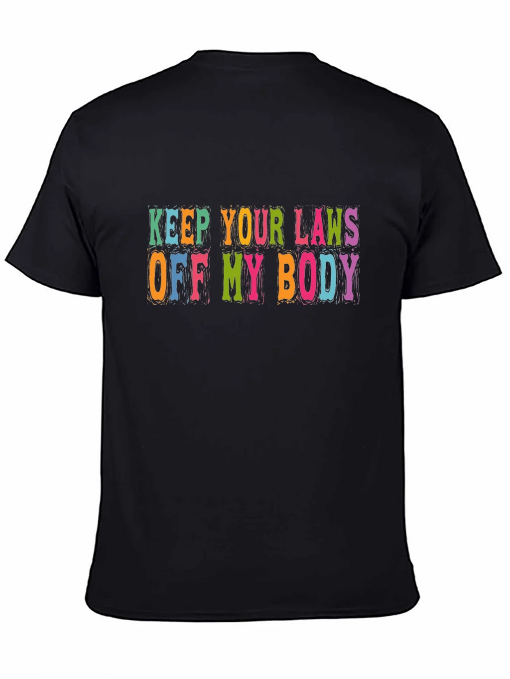 Keep Your Laws Off My Body Graphic Tee product image 4