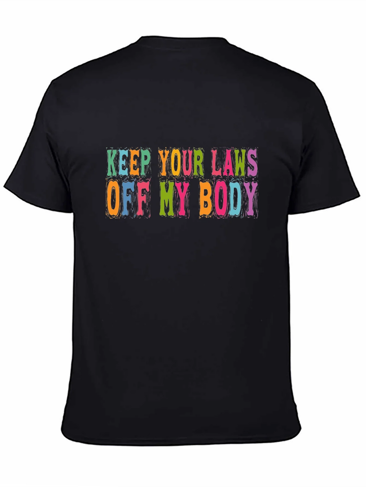 Keep Your Laws Off My Body Graphic Tee product image 4
