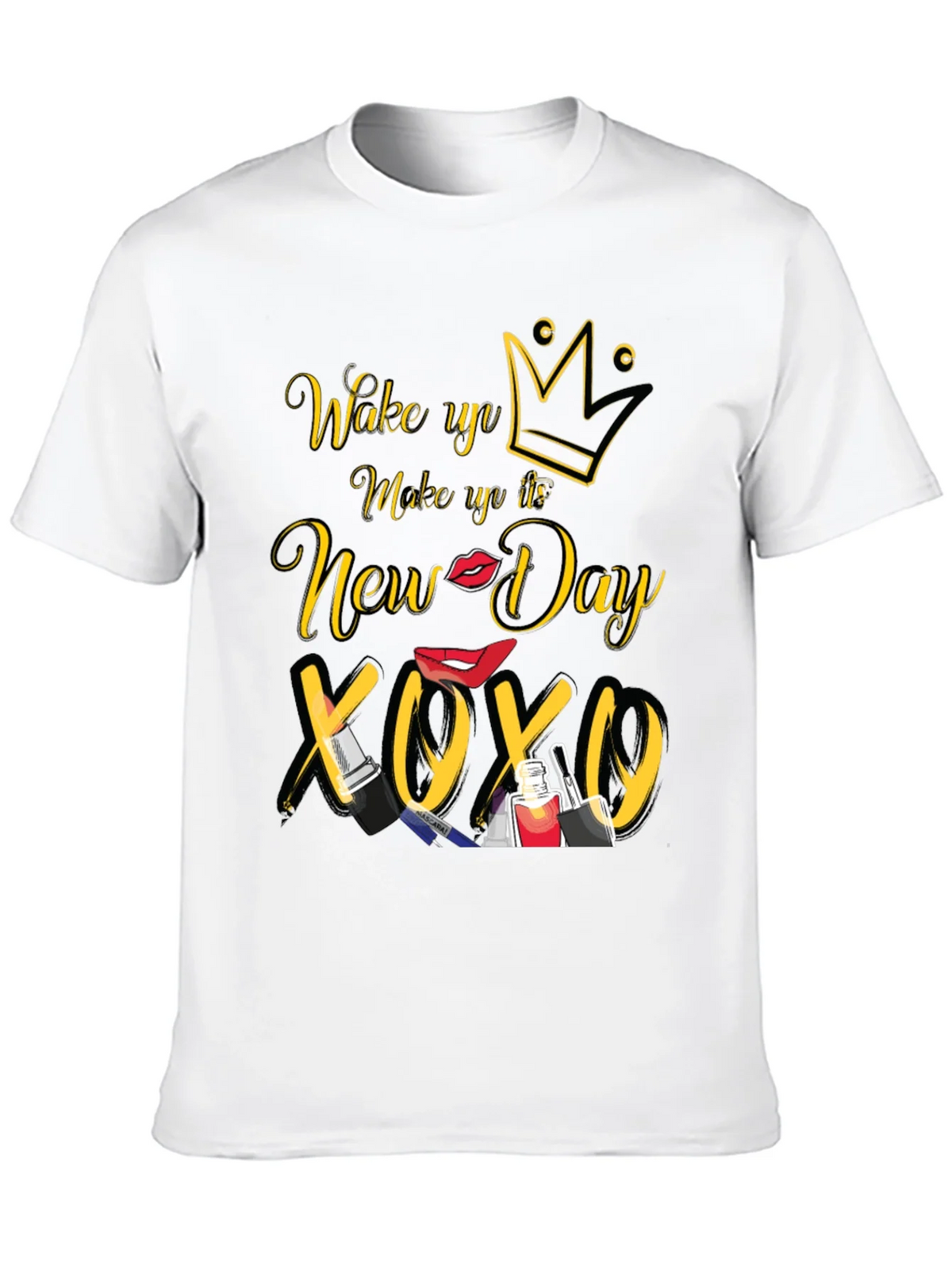 Wake Up Make Up New Day T-Shirt product image 9