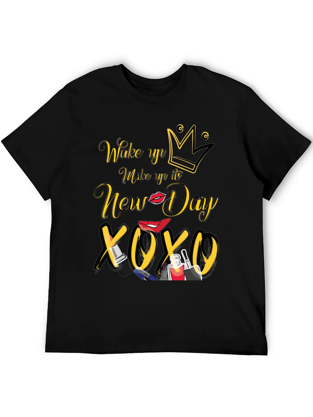 Wake Up Make Up New Day T-Shirt product image 5