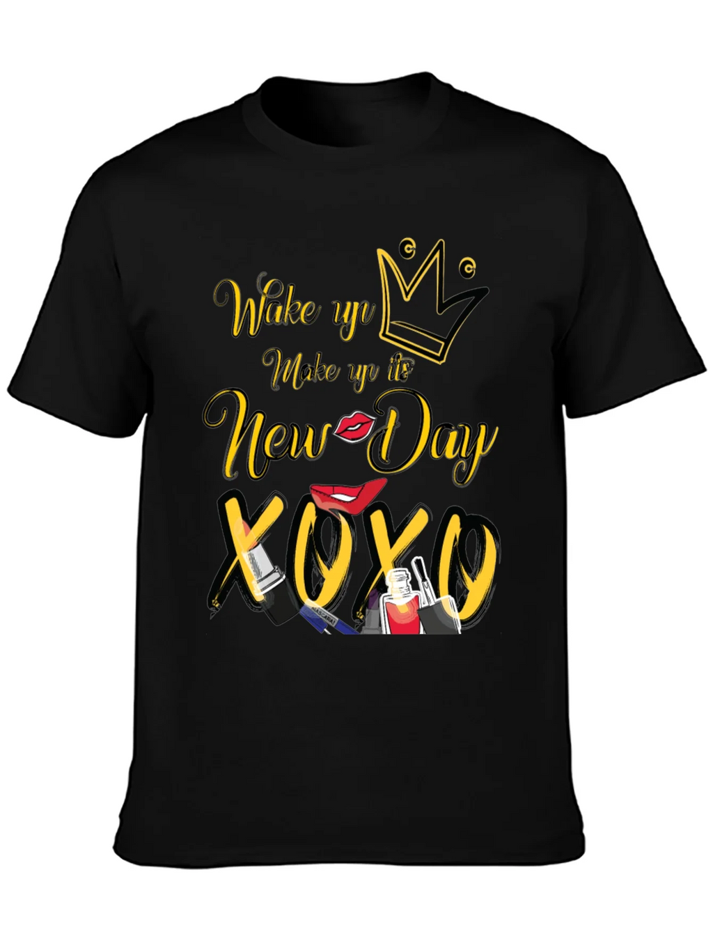 Wake Up Make Up New Day T-Shirt product image 3