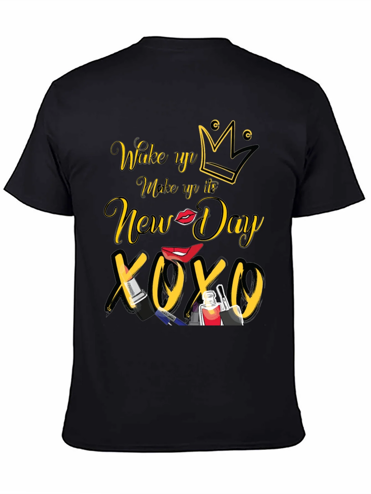 Wake Up Make Up New Day T-Shirt product image 4
