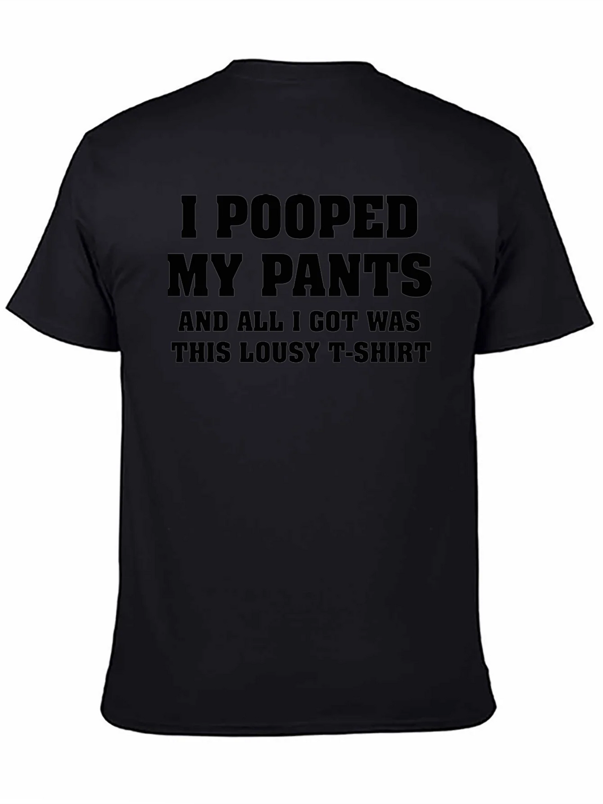 I Pooped My Pants T-Shirt - Funny Novelty Tee product image 4