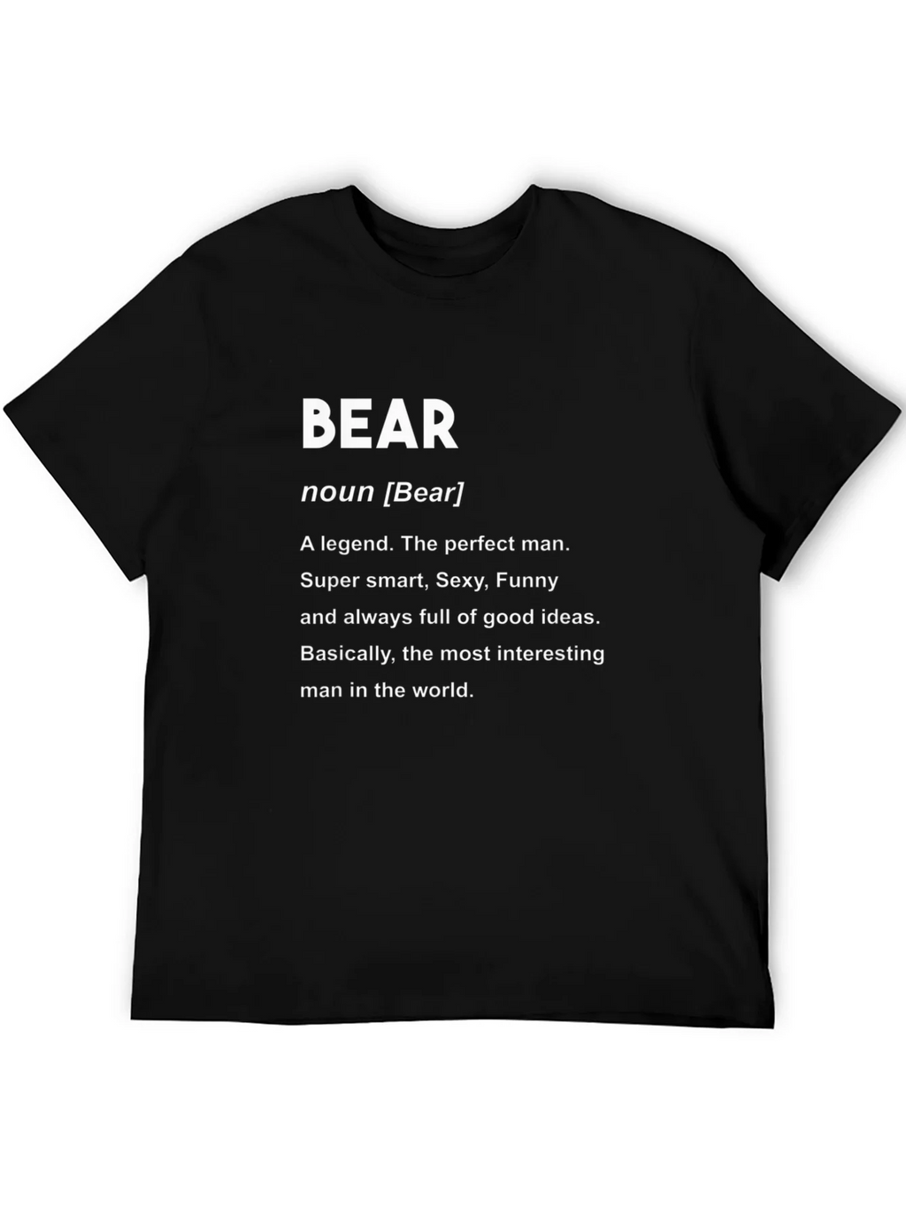 Bear Definition T-Shirt - Perfect Man Legend Funny Smart product image 5