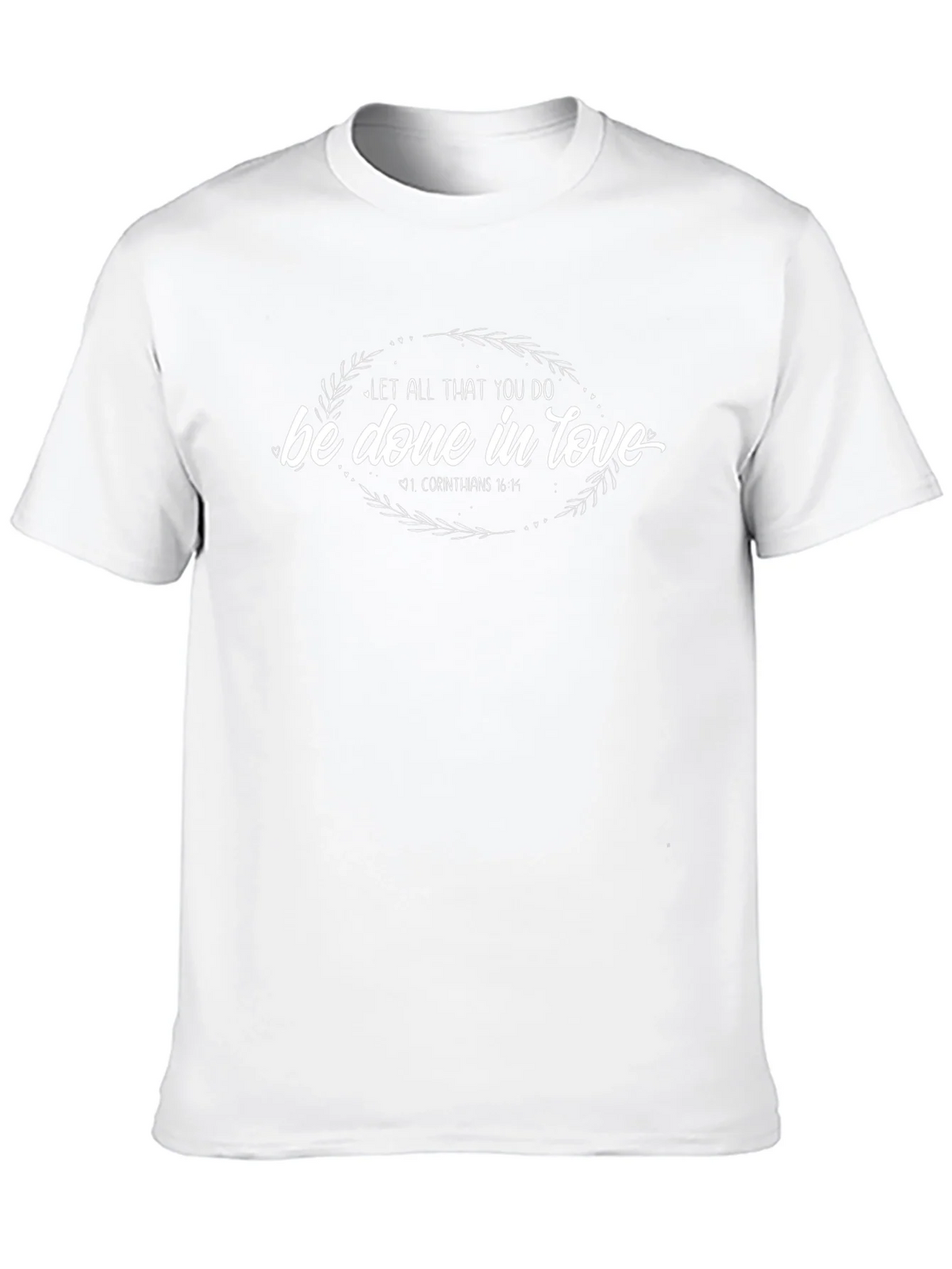 Let All That You Do Be Done In Love T-Shirt product image 9