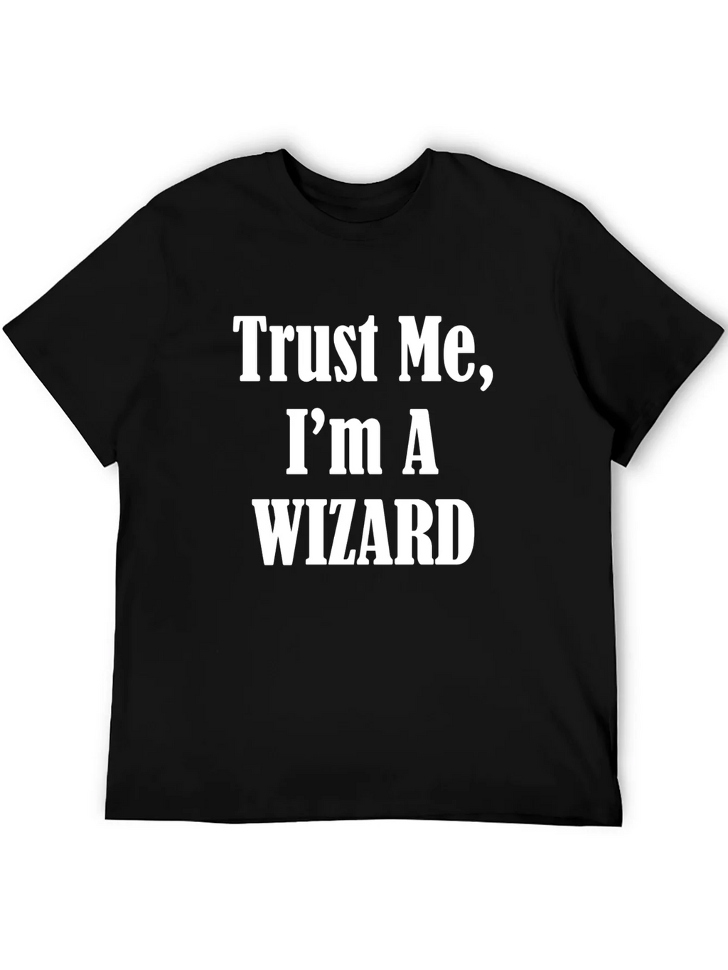 Trust Me Im A Wizard T-Shirt Black Cotton Short Sleeve product image 5