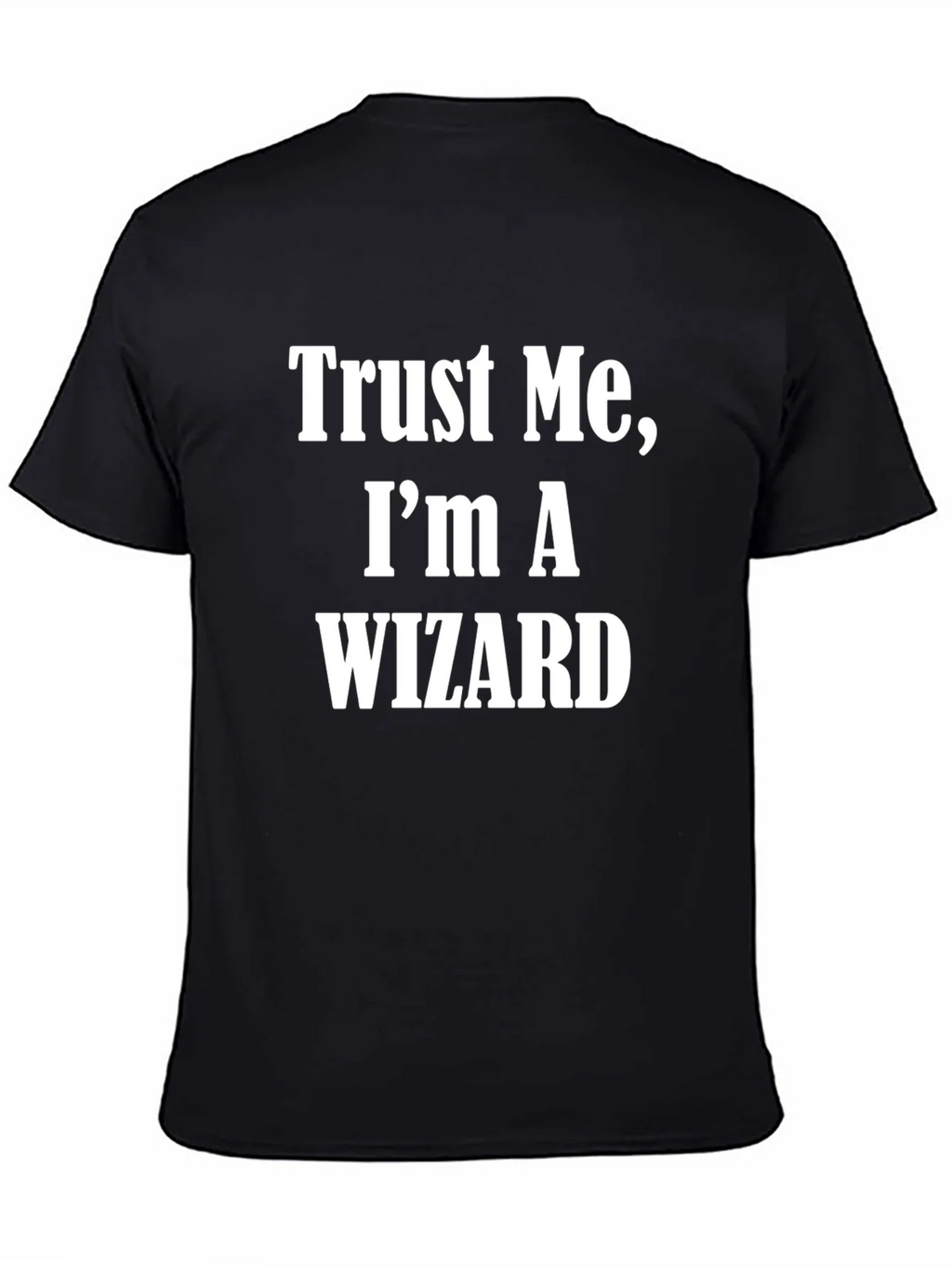 Trust Me Im A Wizard T-Shirt Black Cotton Short Sleeve product image 4