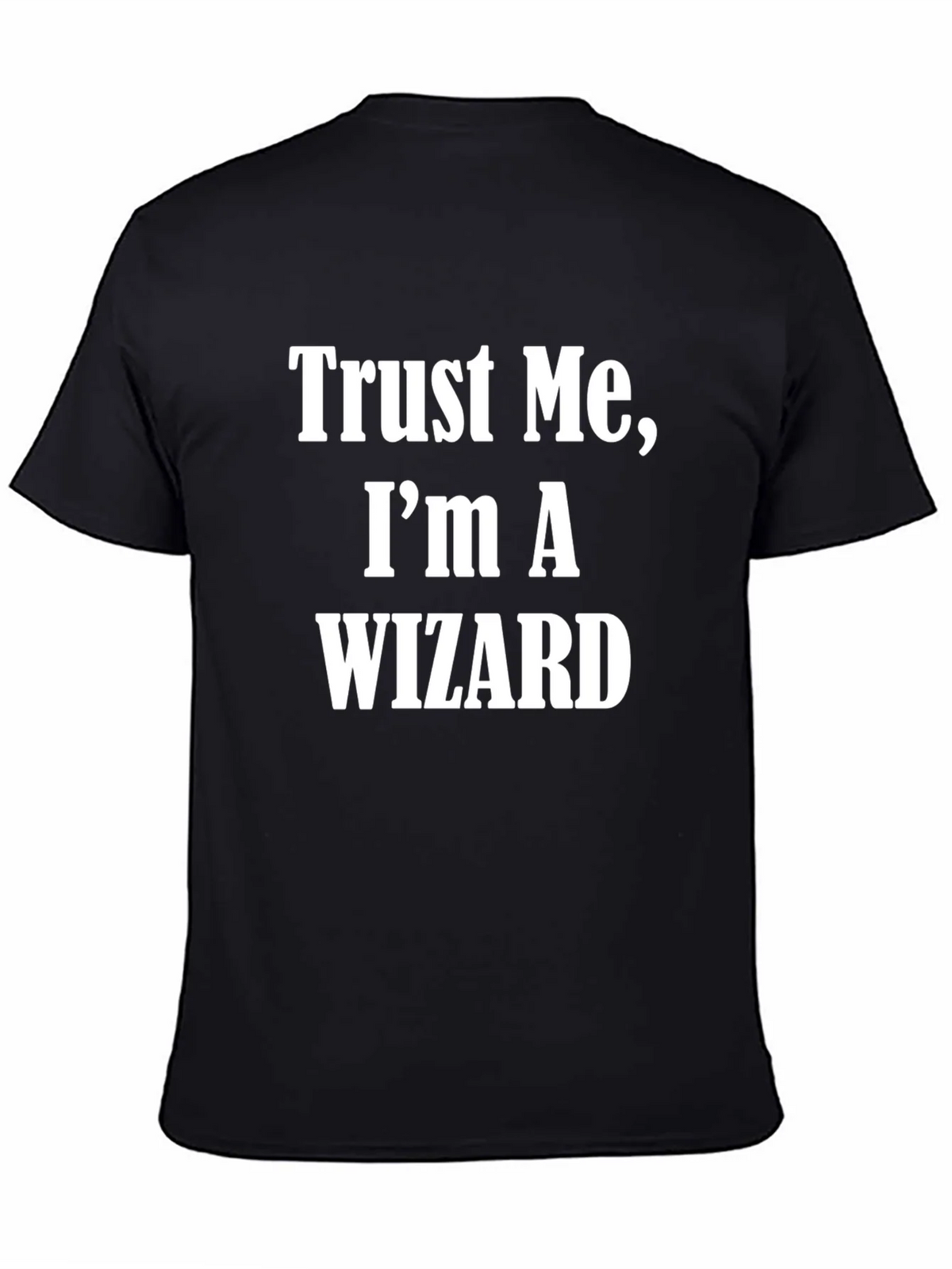 Trust Me Im A Wizard T-Shirt Black Cotton Short Sleeve product image 4