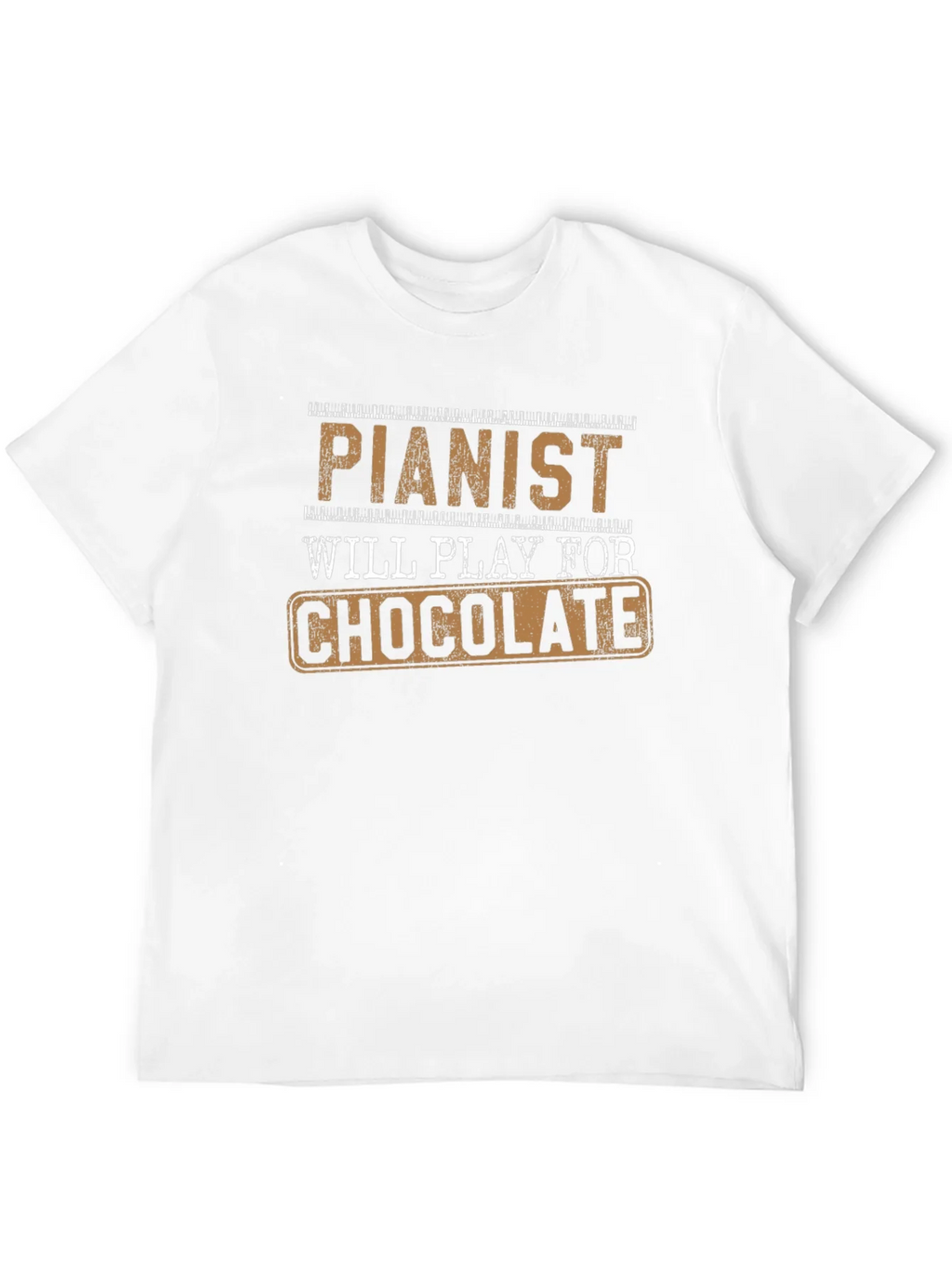 Pianist Will Play For Chocolate Novelty T-Shirt product image 11