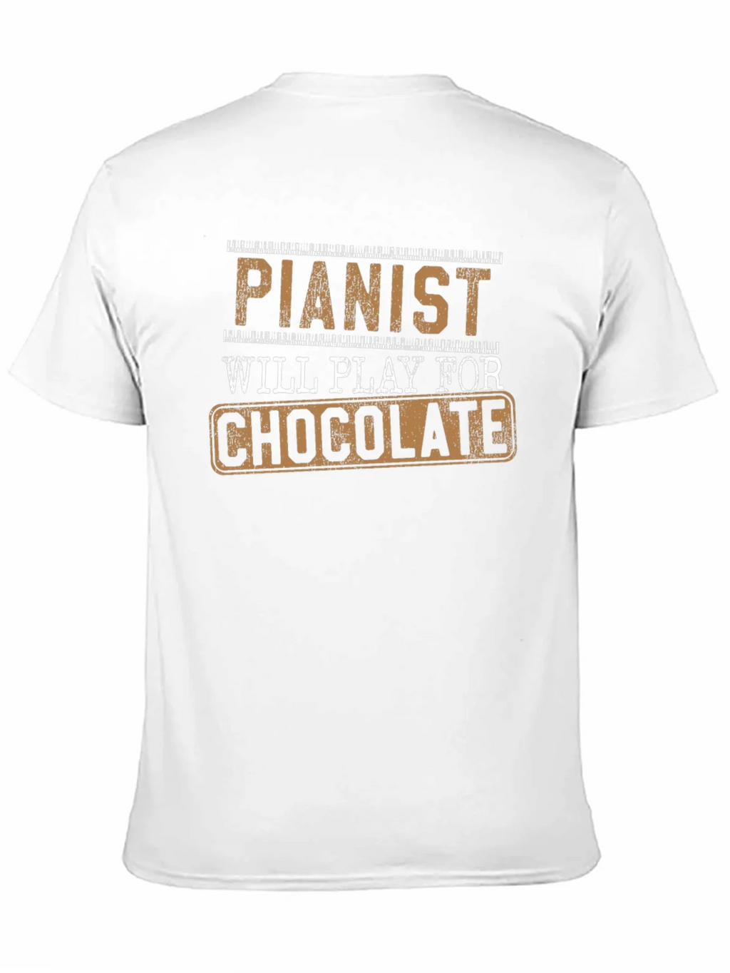 Pianist Will Play For Chocolate Novelty T-Shirt product image 10