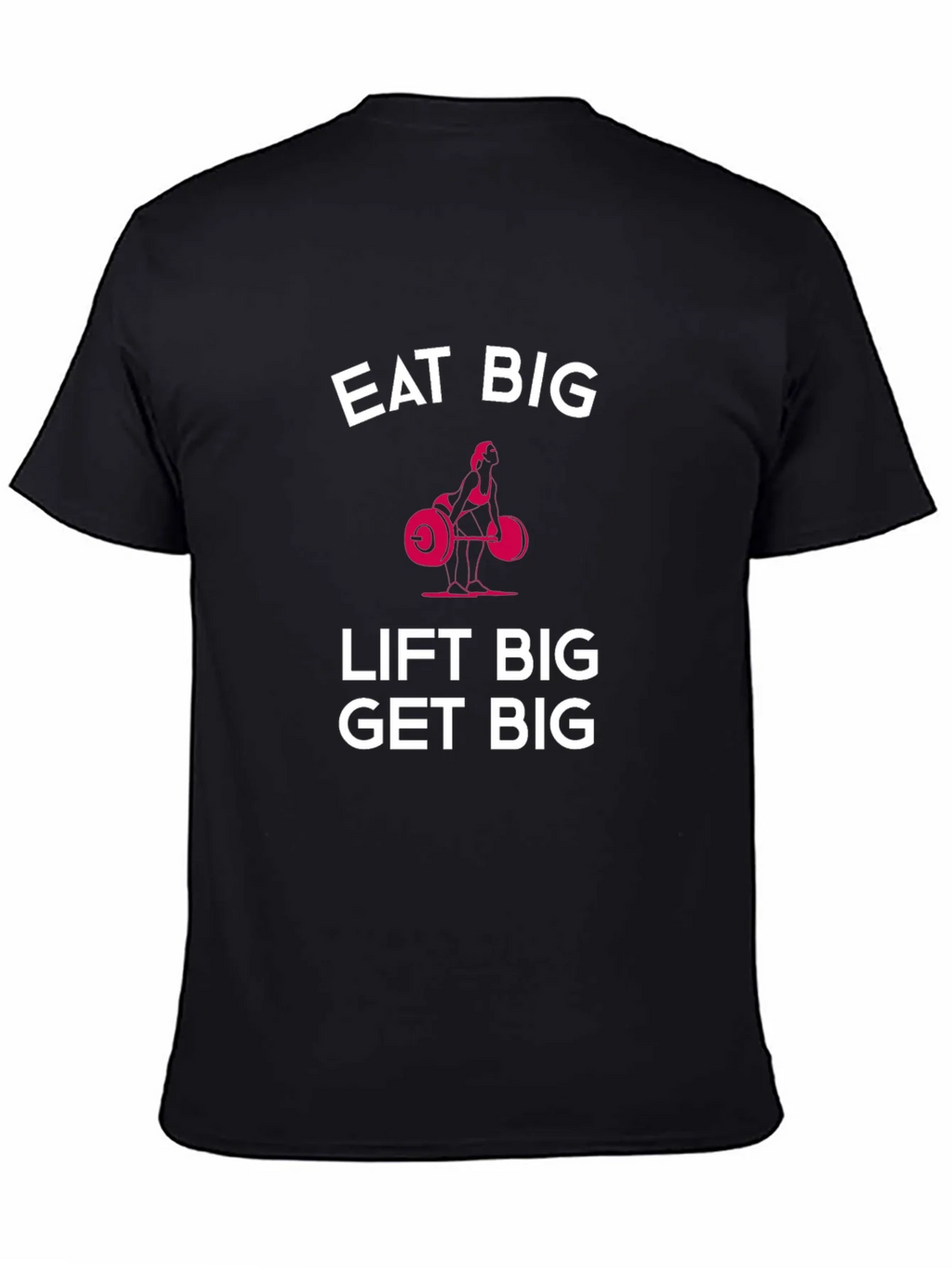 Eat Big Lift Get Black T-Shirt product image 4