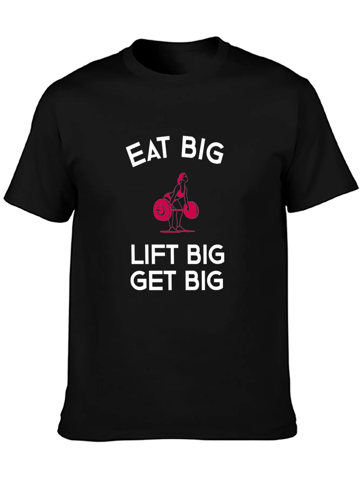 Eat Big Lift Get Black T-Shirt product image 3