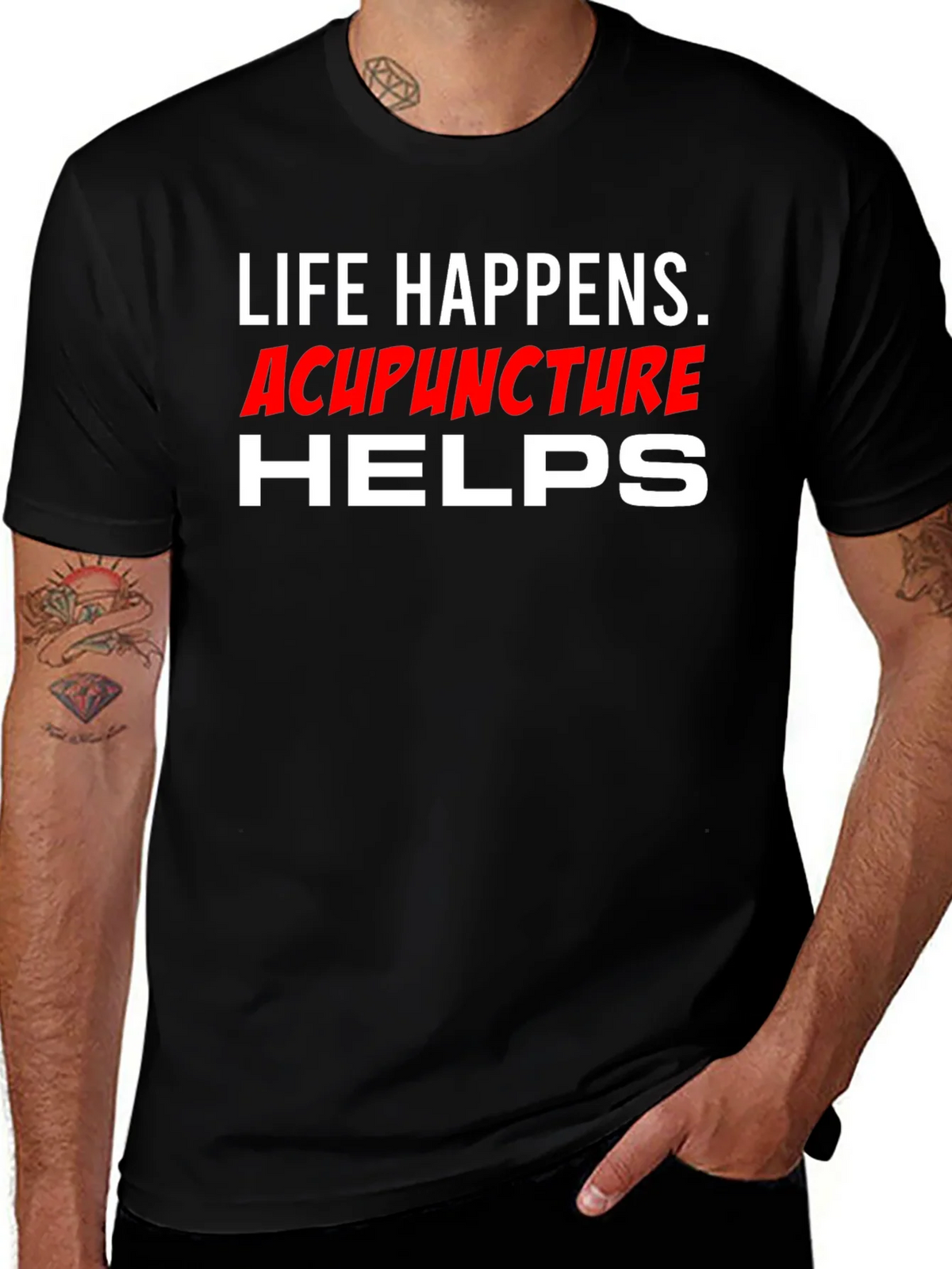 Life Happens Acupuncture Helps T-Shirt product image 1