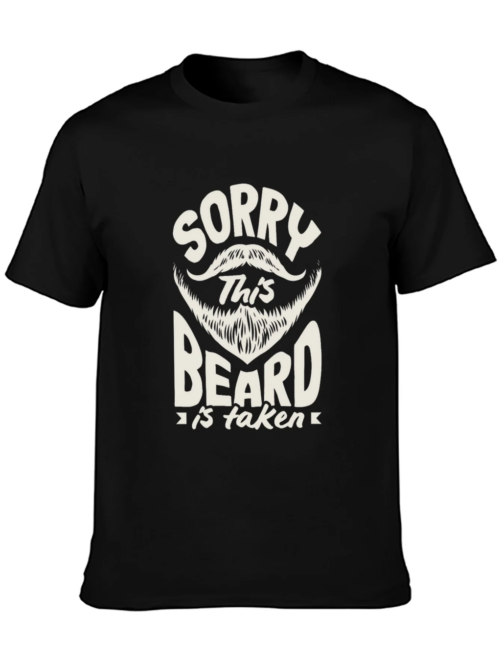 Sorry This Beard is Taken Black T-Shirt product image 3