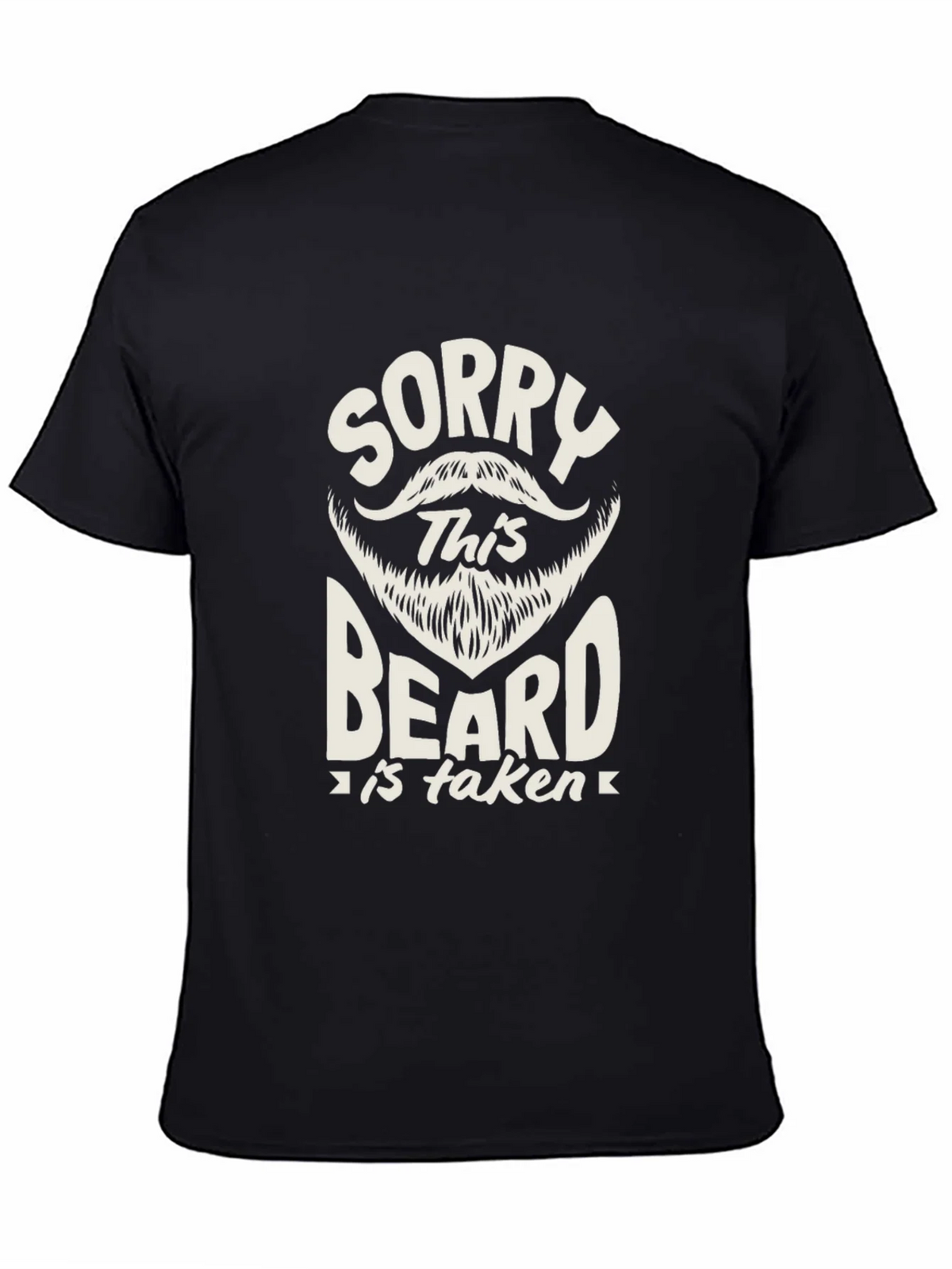 Sorry This Beard is Taken Black T-Shirt product image 4
