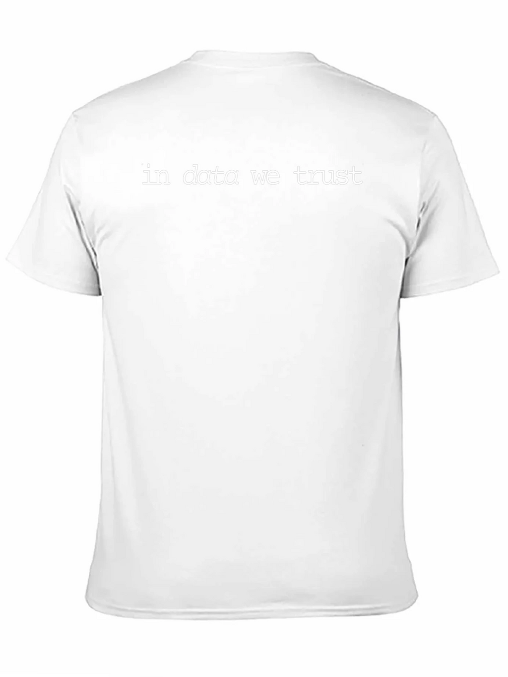 In Data We Trust T-Shirt - Funny Science Tee product image 10