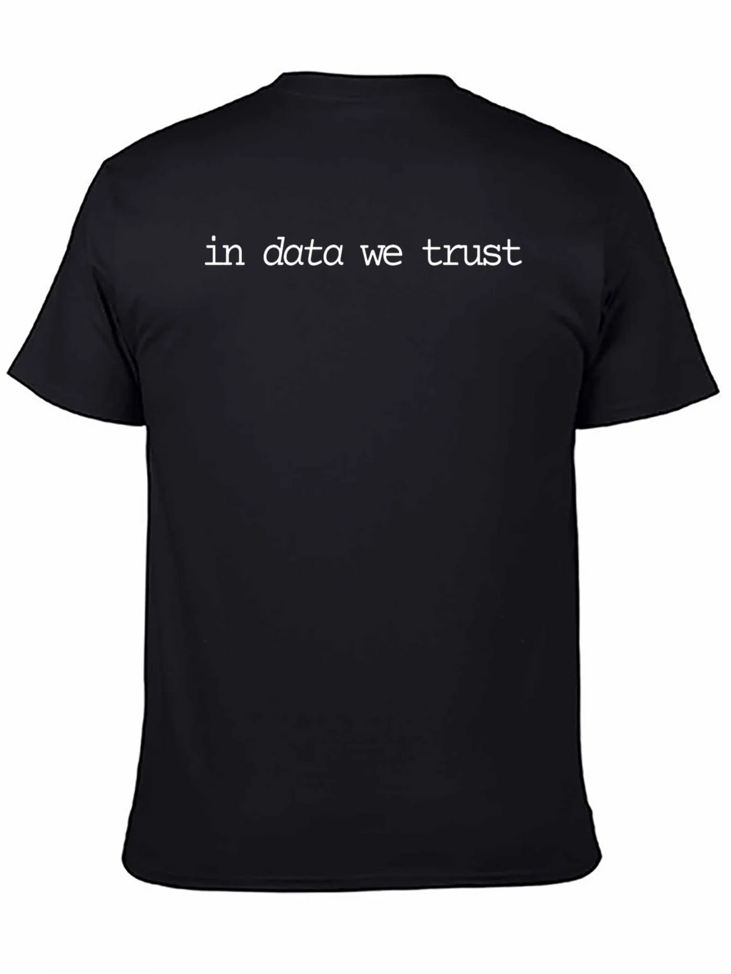 In Data We Trust T-Shirt - Funny Science Tee product image 4