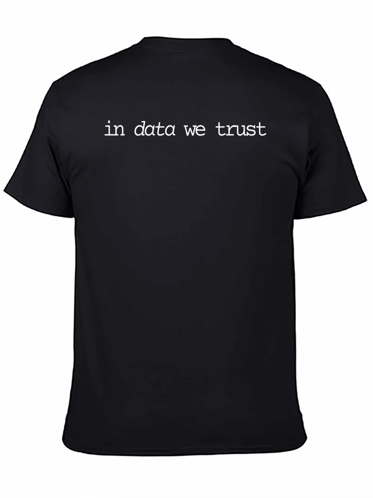 In Data We Trust T-Shirt - Funny Science Tee product image 4