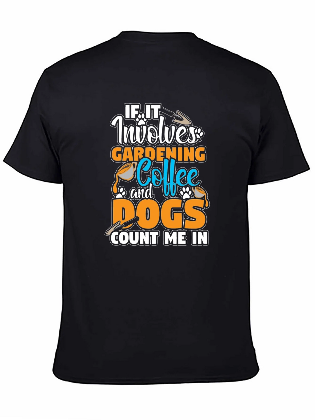 Gardening Coffee Dogs T-Shirt - Count Me In Tee product image 4
