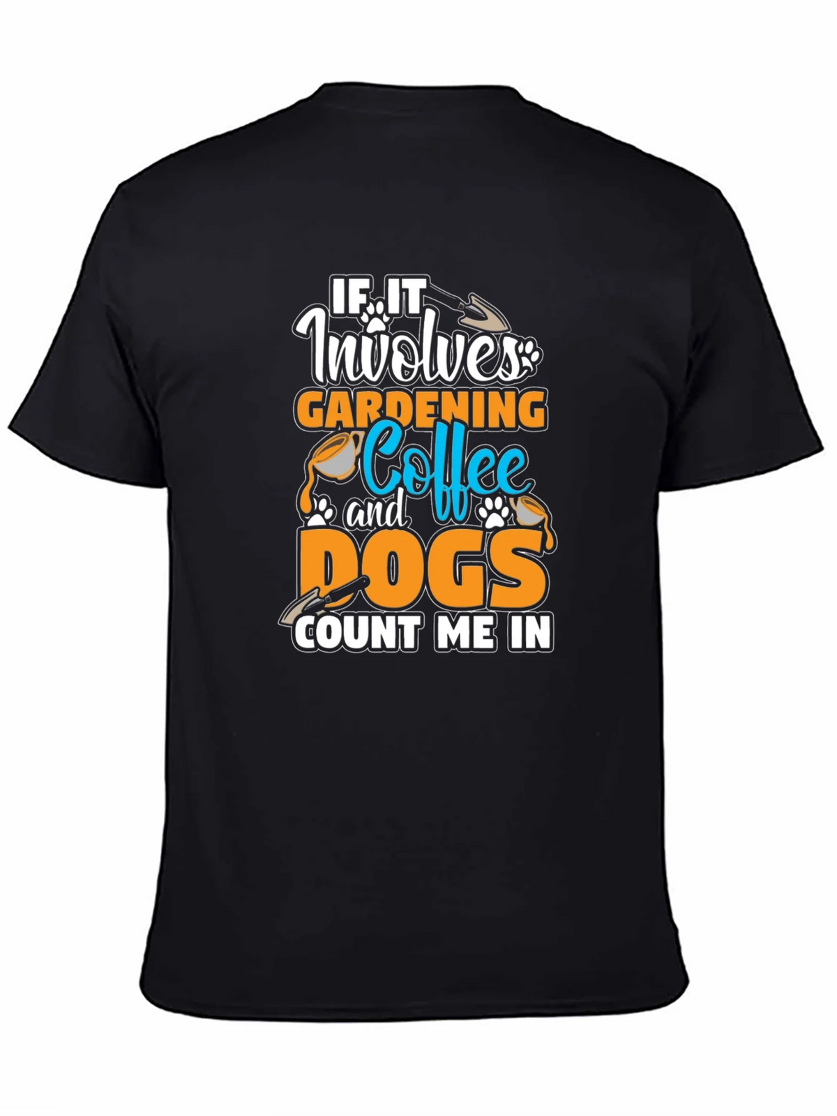 Gardening Coffee Dogs T-Shirt - Count Me In Tee product image 4