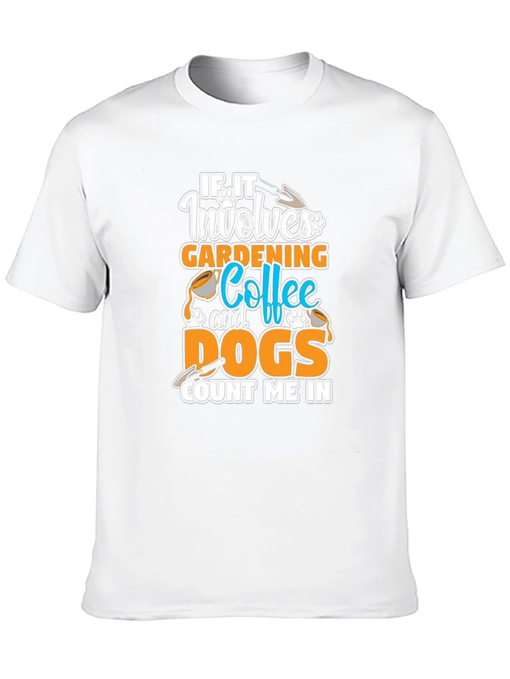 Gardening Coffee Dogs T-Shirt - Count Me In Tee product image 9