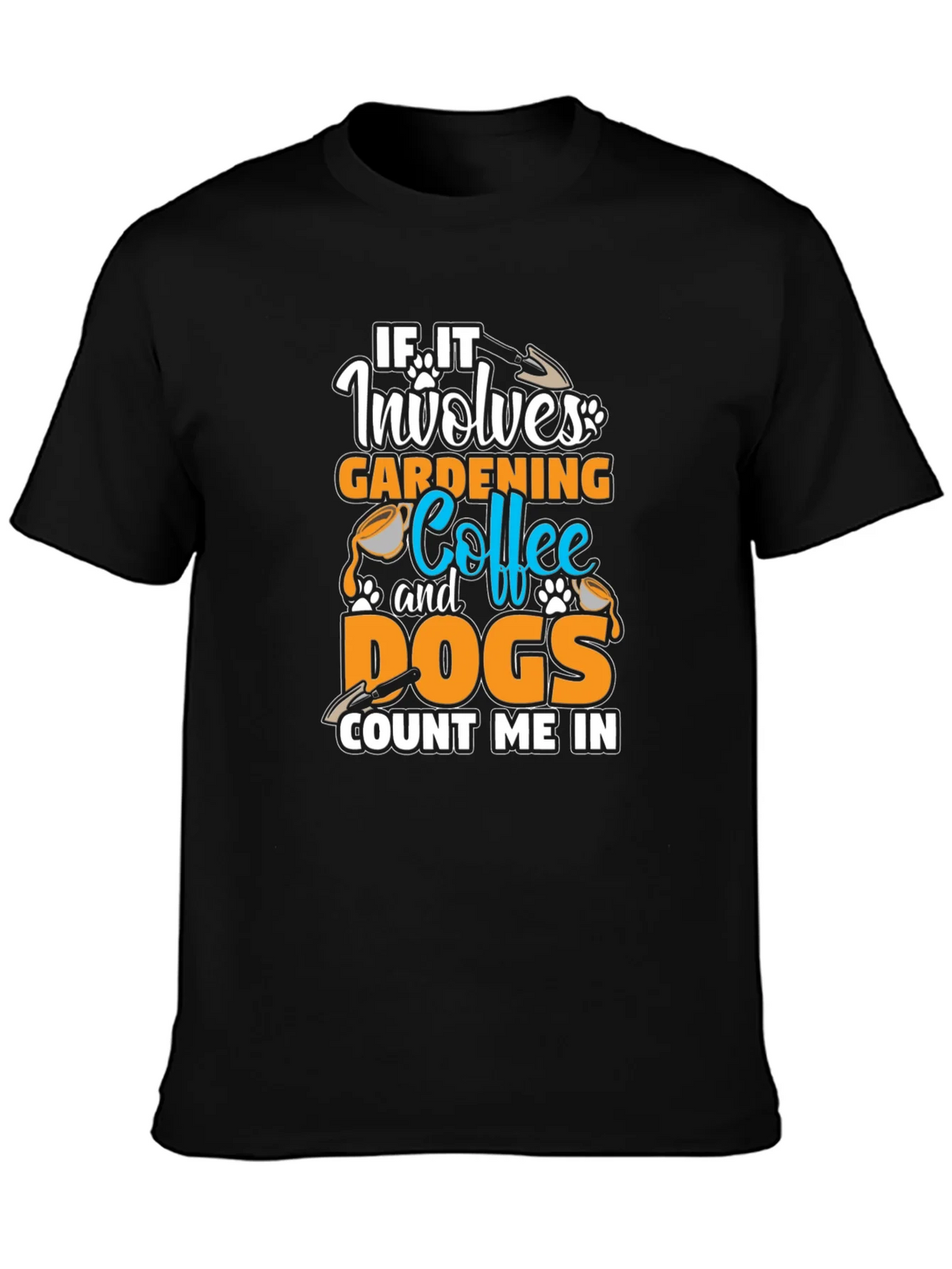 Gardening Coffee Dogs T-Shirt - Count Me In Tee product image 3