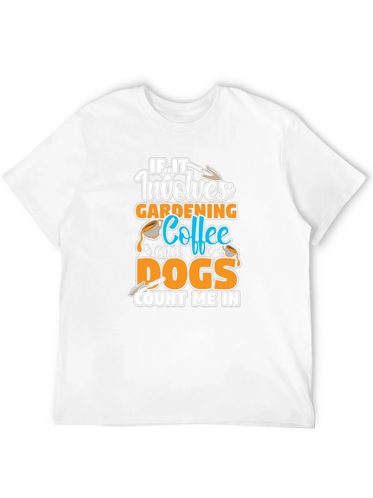 Gardening Coffee Dogs T-Shirt - Count Me In Tee product image 11