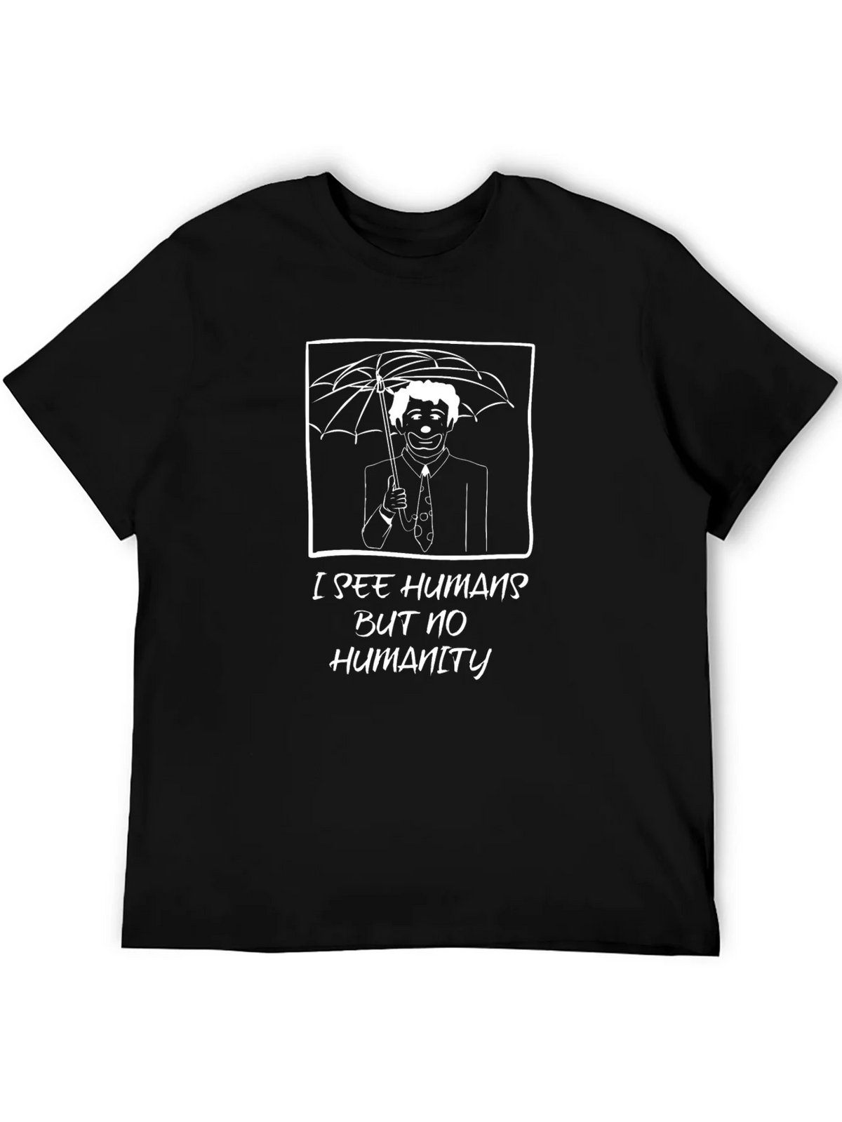 I See Humans Funny Graphic T-Shirt product image 5