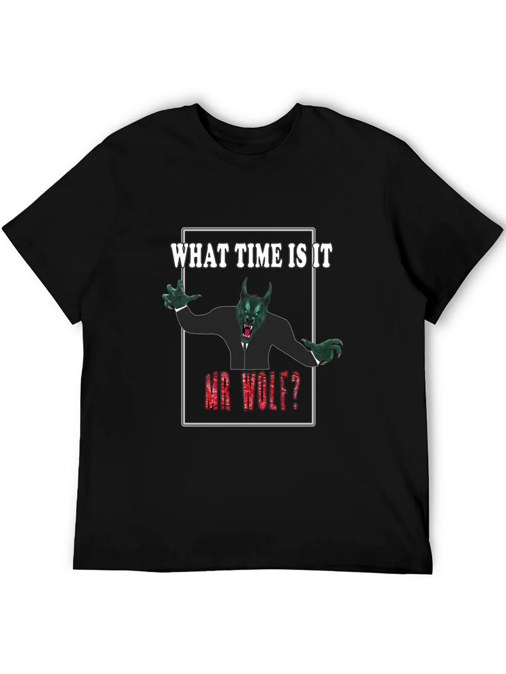 What Time Is It Mr. Wolf? Funny Graphic Tee product image 5