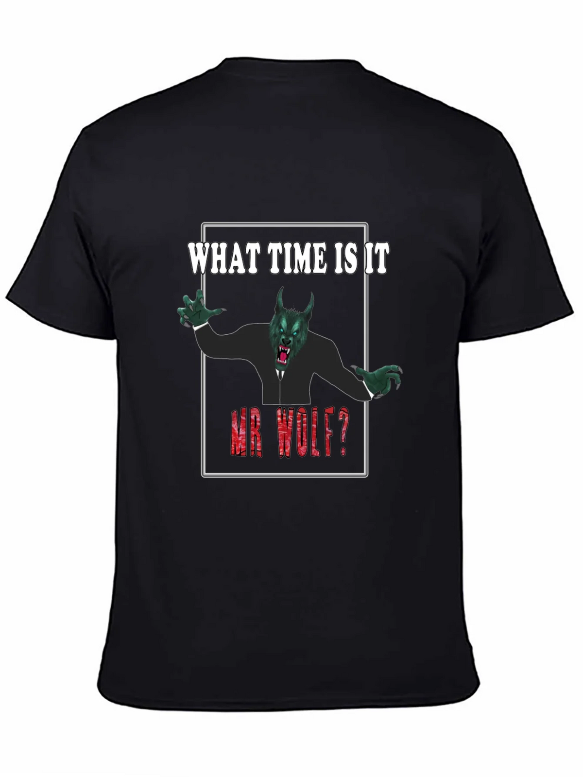 What Time Is It Mr. Wolf? Funny Graphic Tee product image 4