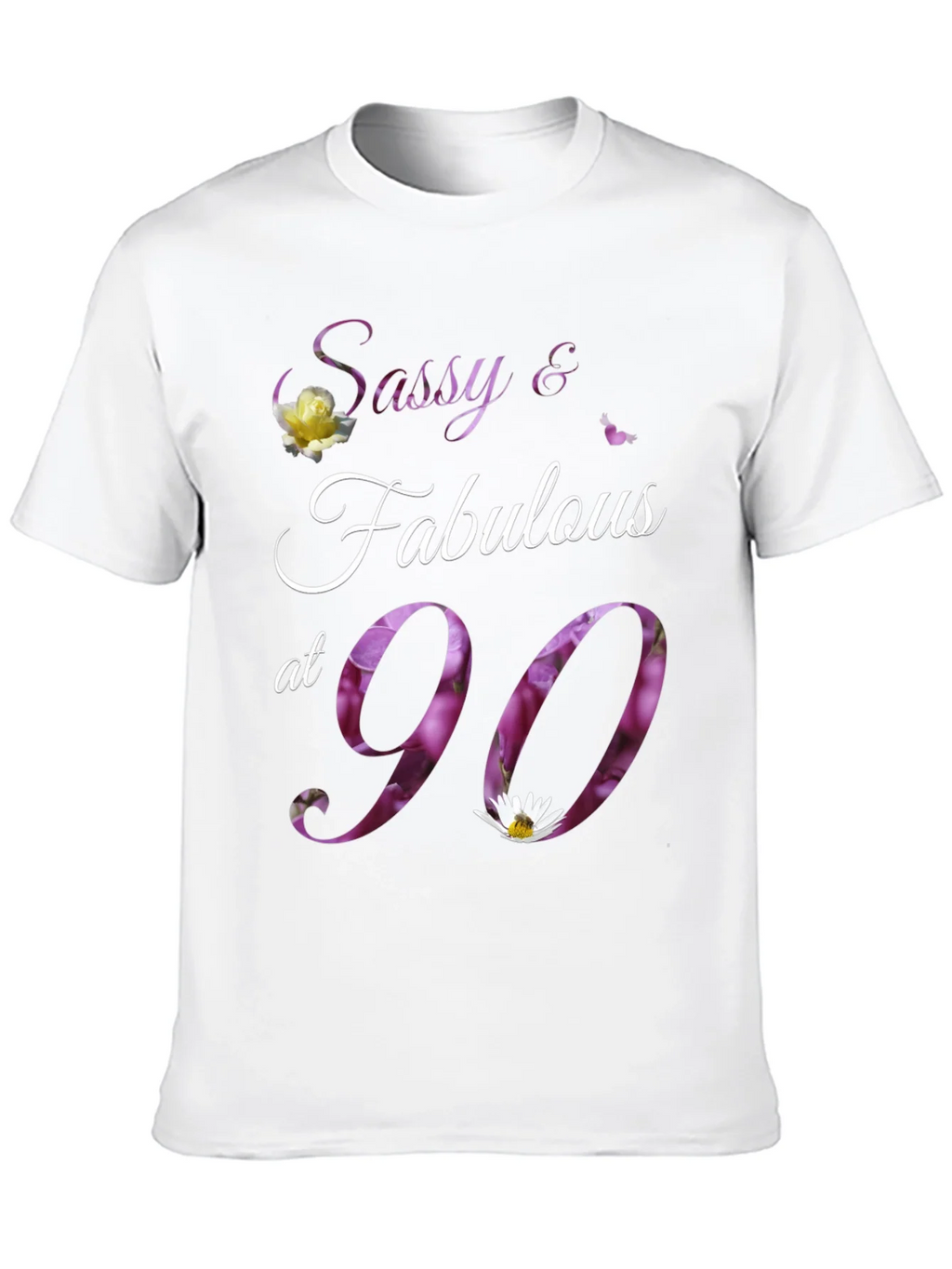 Sassy & Fabulous at 90 Floral Birthday T-Shirt product image 9