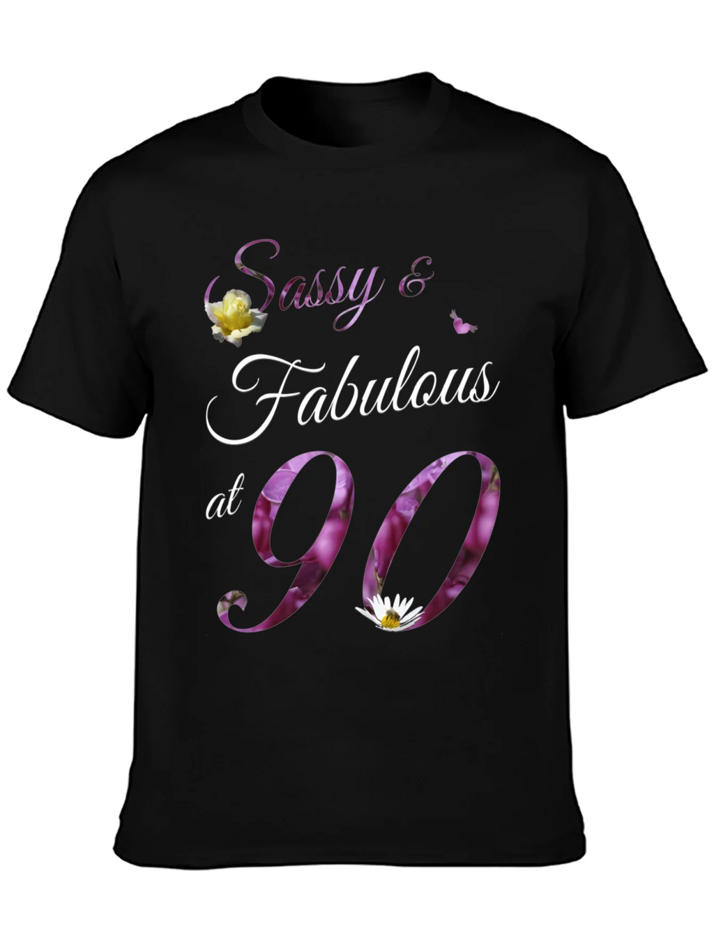 Sassy & Fabulous at 90 Floral Birthday T-Shirt product image 3