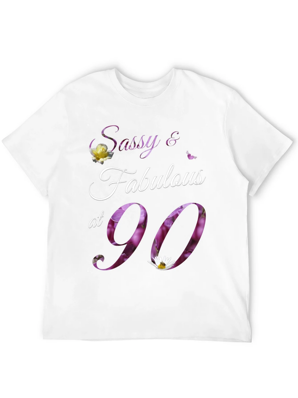 Sassy & Fabulous at 90 Floral Birthday T-Shirt product image 11